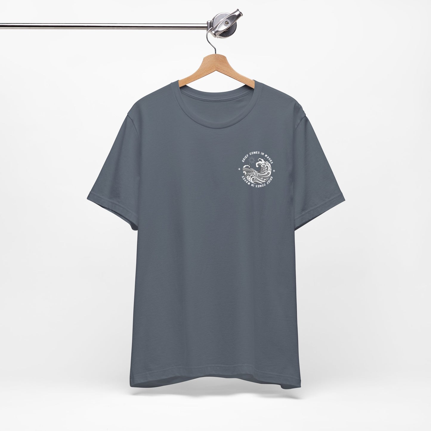 Grief Comes In Waves | T Shirt