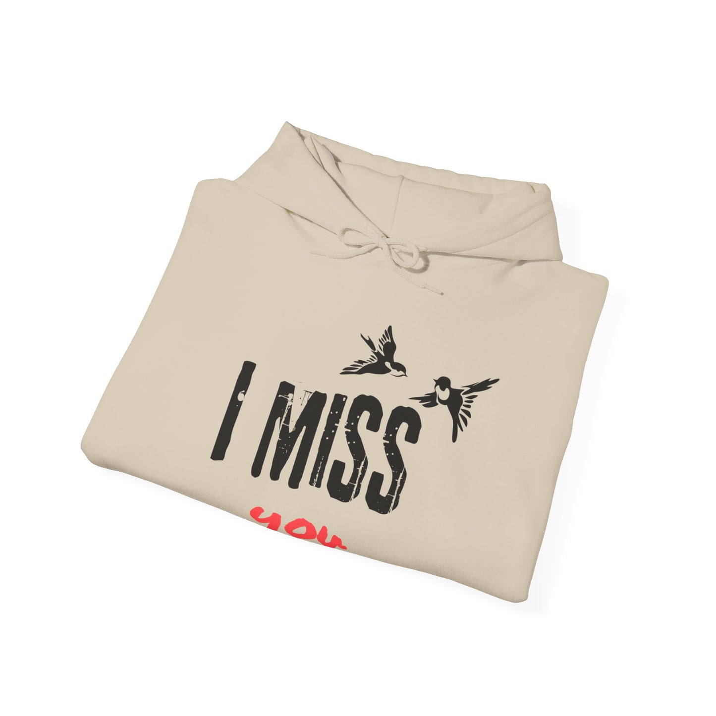 I Miss You | Birds | Hoodie