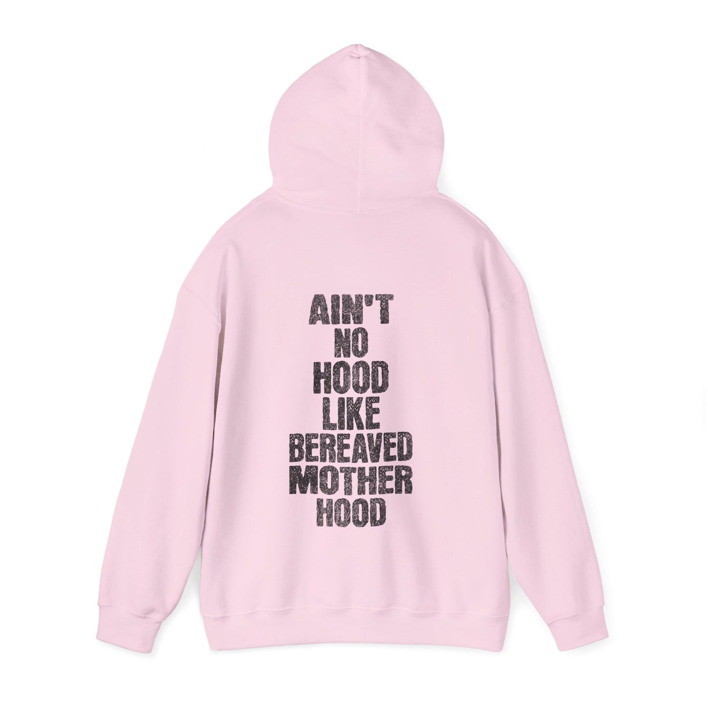 Ain't No Hood Like Bereaved Mother Hood | Hoodie