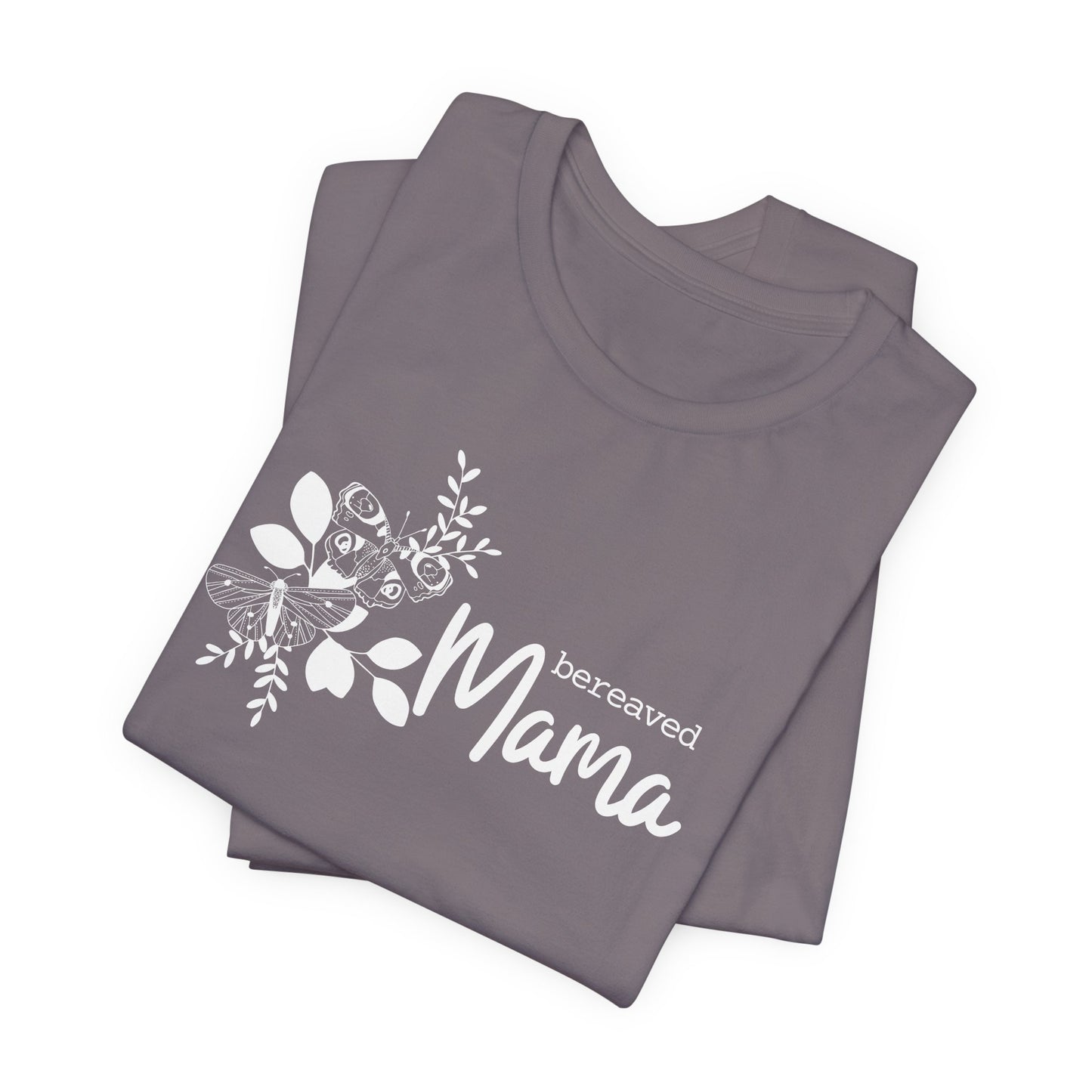 Bereaved Mama | T Shirt