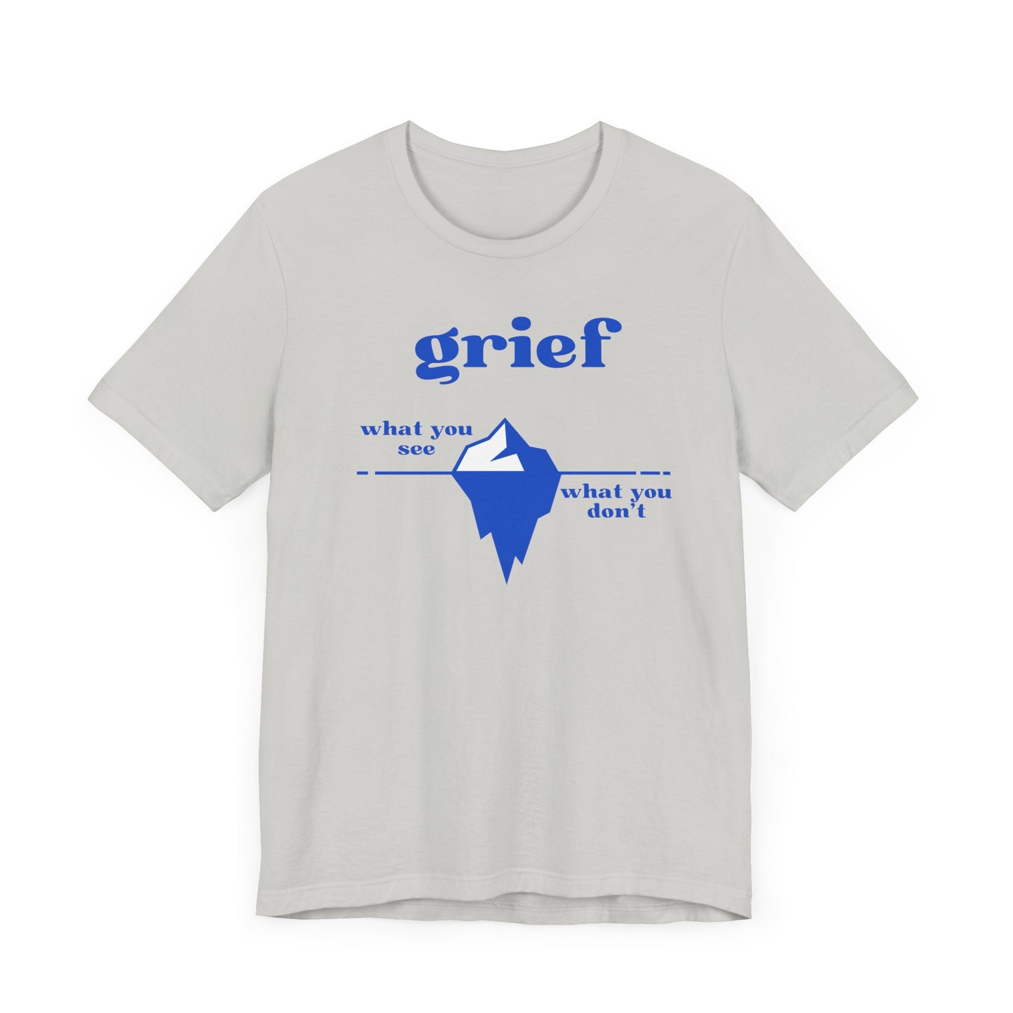 Grief Iceberg | T Shirt