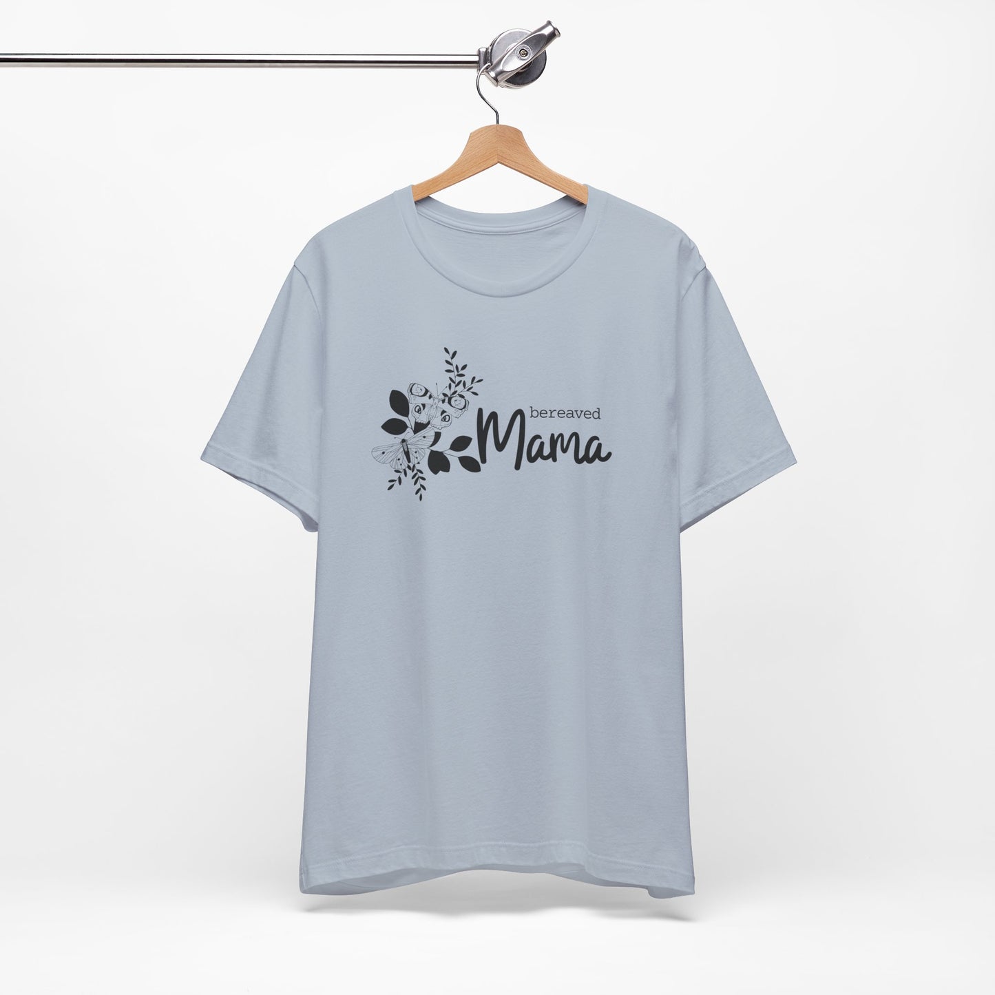 Bereaved Mama | T Shirt