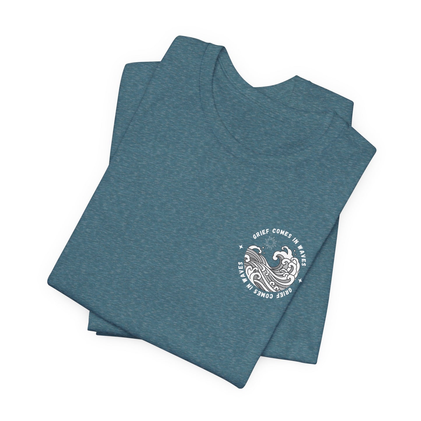 Grief Comes In Waves | T Shirt