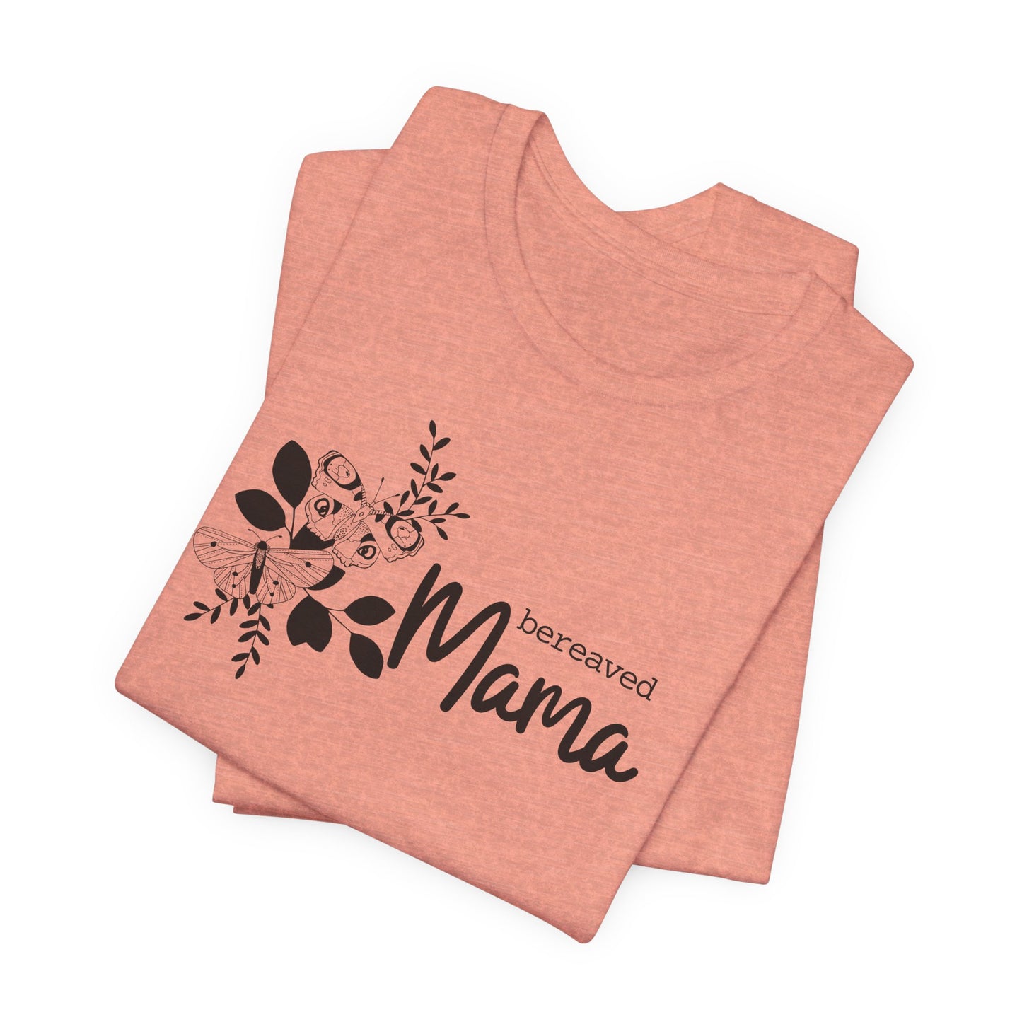 Bereaved Mama | T Shirt