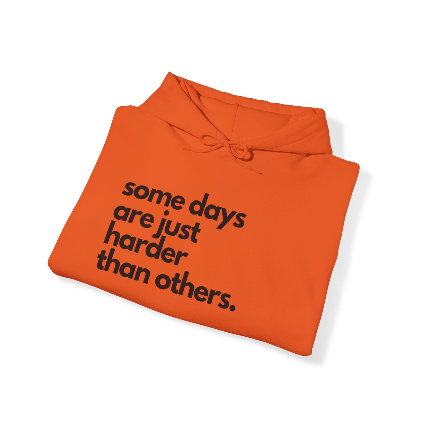 Some Days Are Just Harder Than Others| Today Is A Tough One (Sleeve)