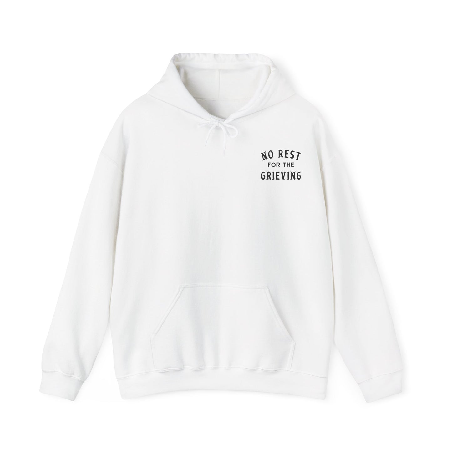 No Rest For The Grieving | Front & Back Hoodie