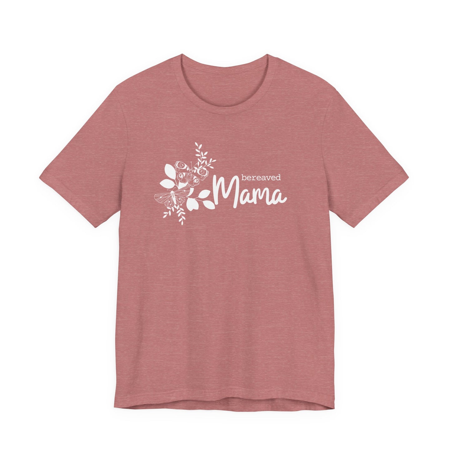 Bereaved Mama | T Shirt