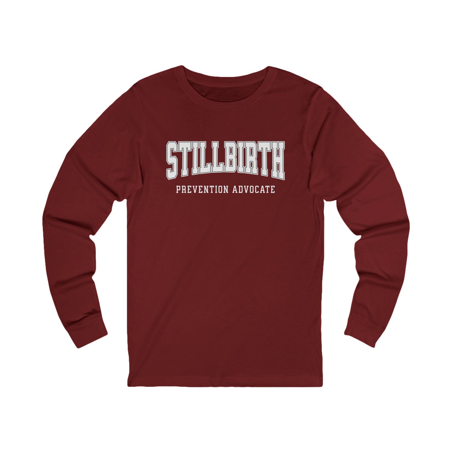 Stillbirth Prevention Advocate (Custom Text Option On Back) | Long Sleeve