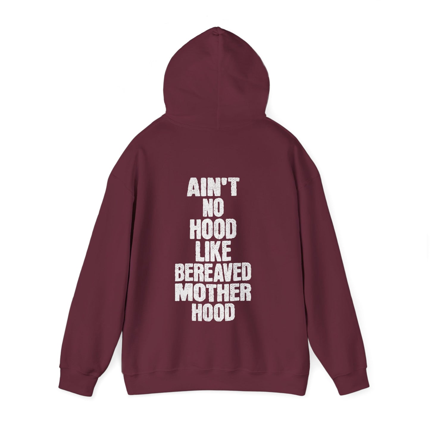 Ain't No Hood Like Bereaved Mother Hood | Hoodie