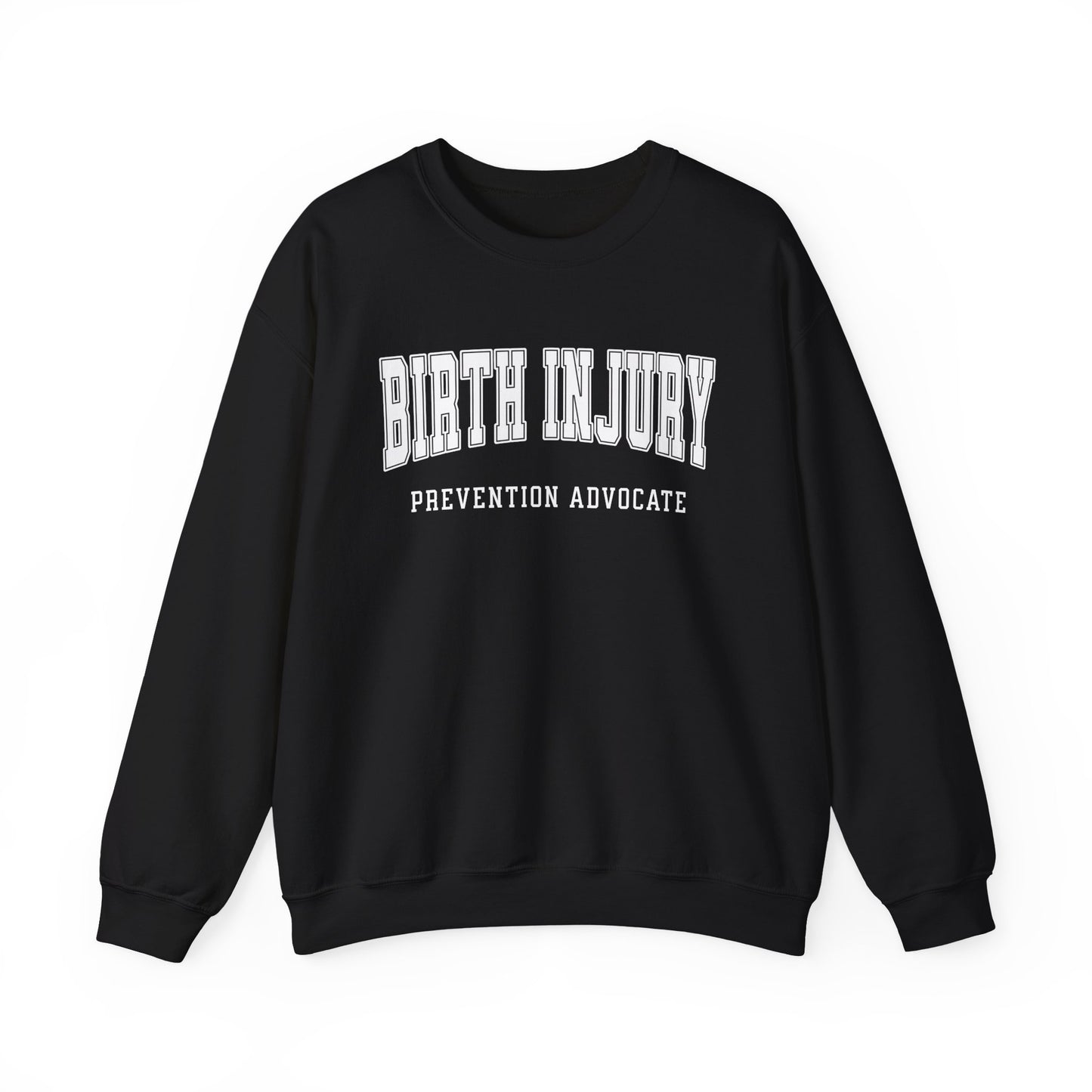 Birth Injury Prevention Advocate Sweatshirt (Custom Text Option On Back) | Crewneck Sweatshirt