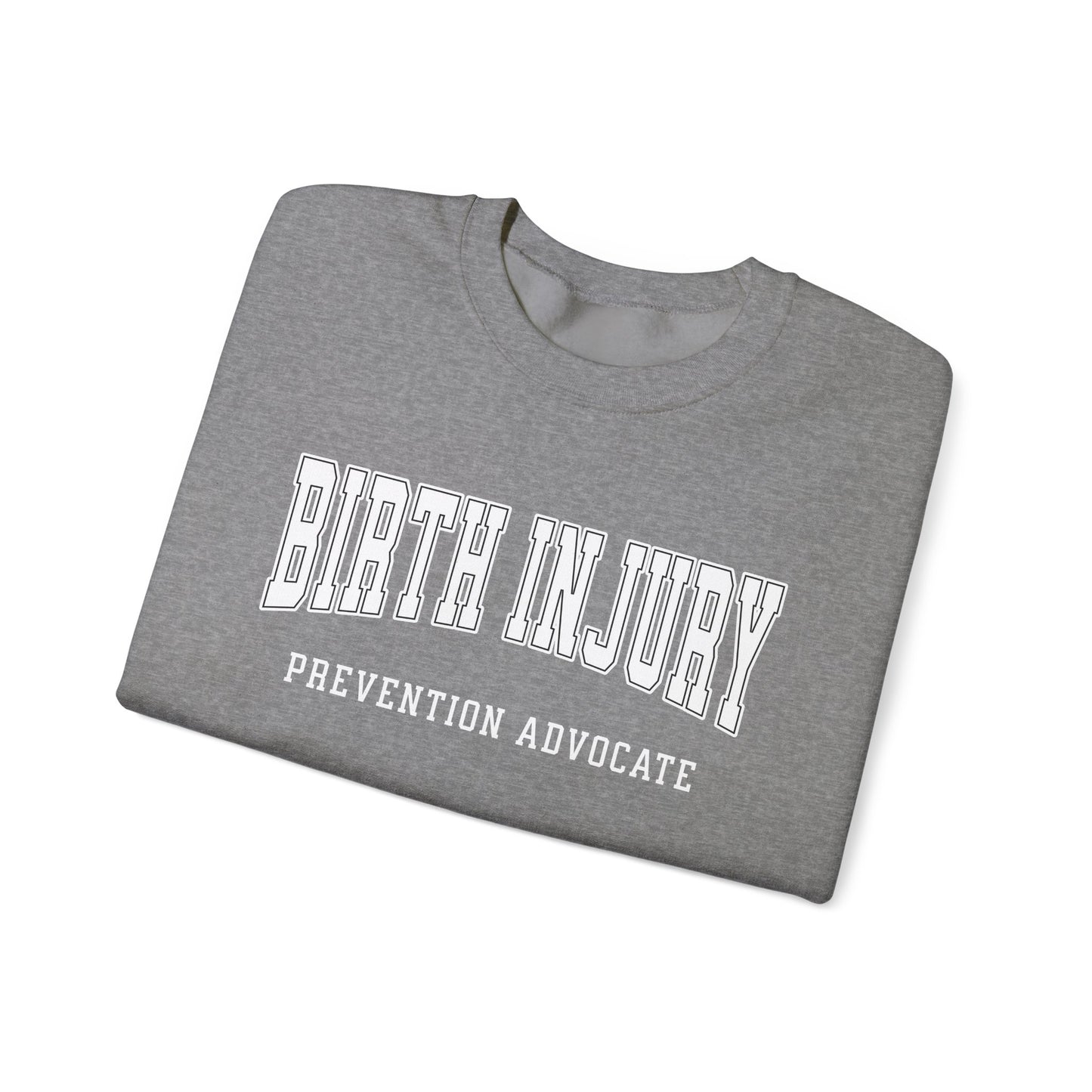 Birth Injury Prevention Advocate Sweatshirt (Custom Text Option On Back) | Crewneck Sweatshirt