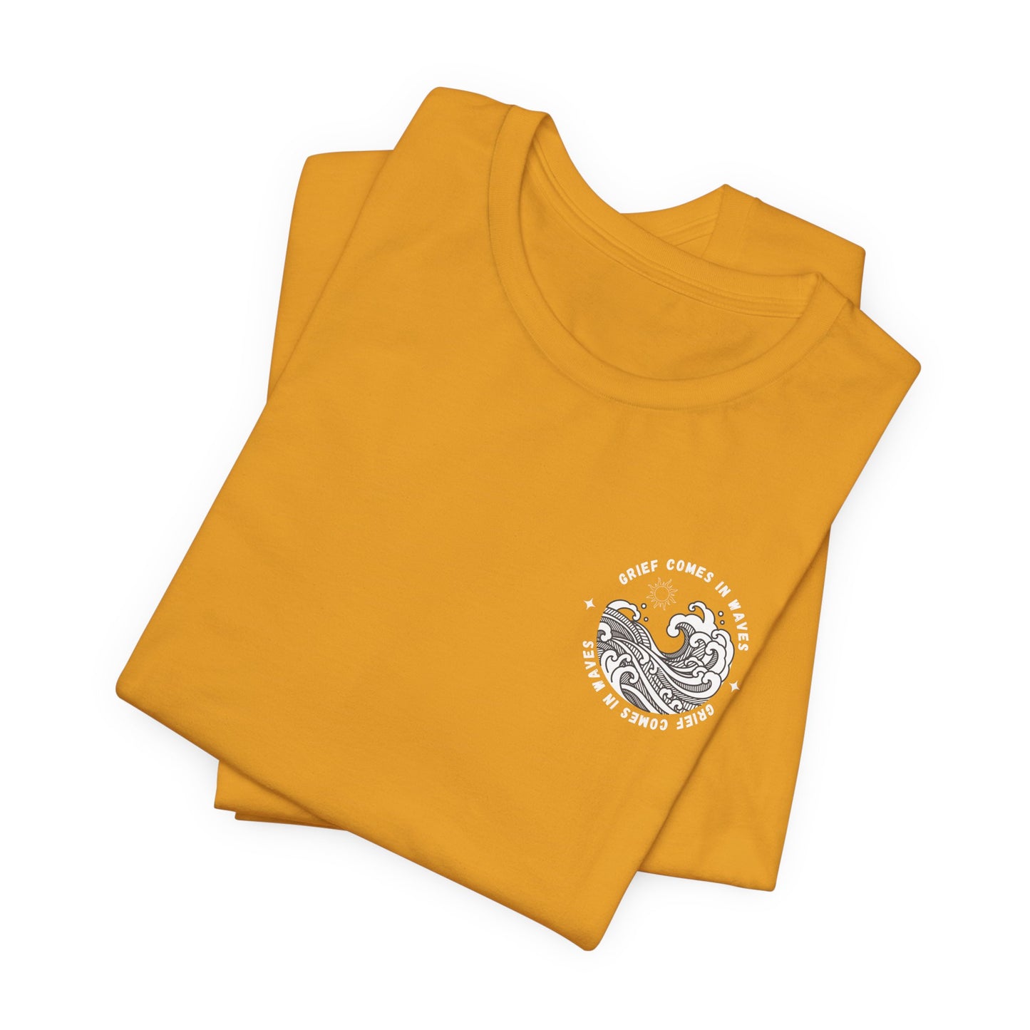 Grief Comes In Waves | T Shirt