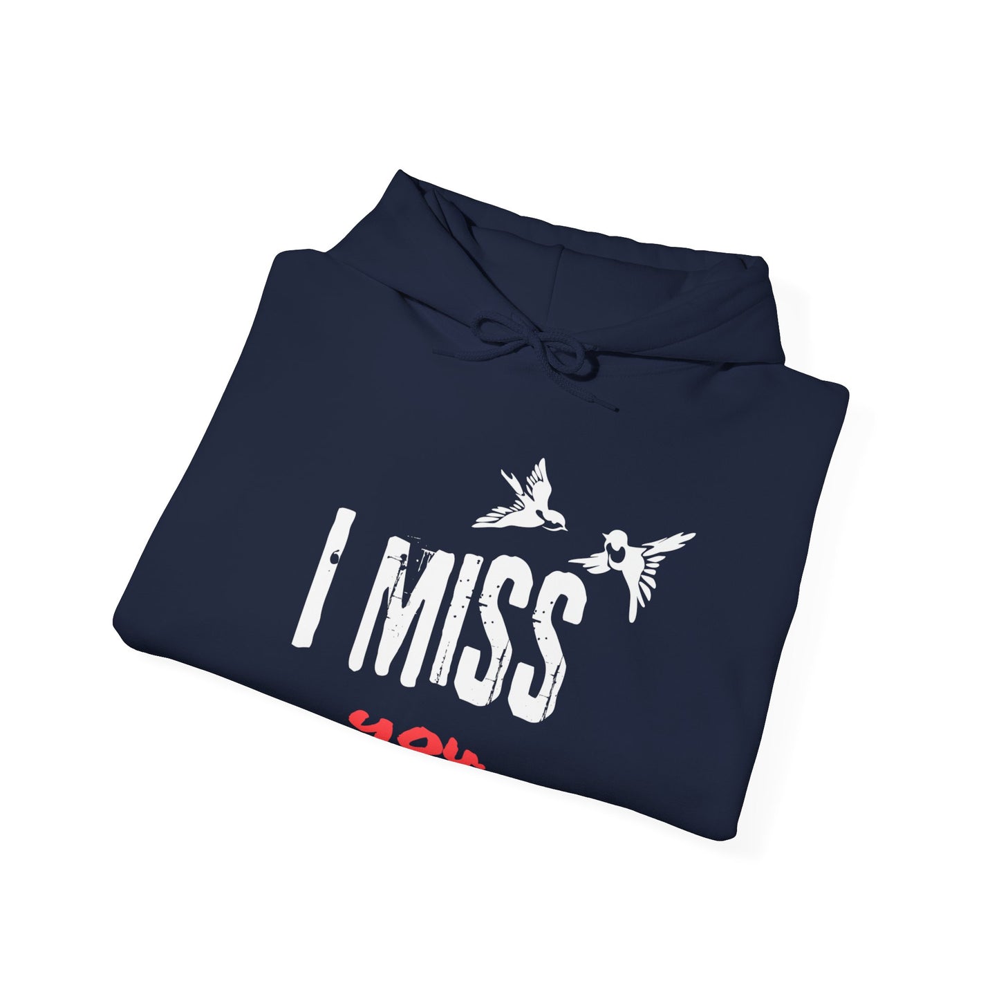 I Miss You | Birds | Hoodie