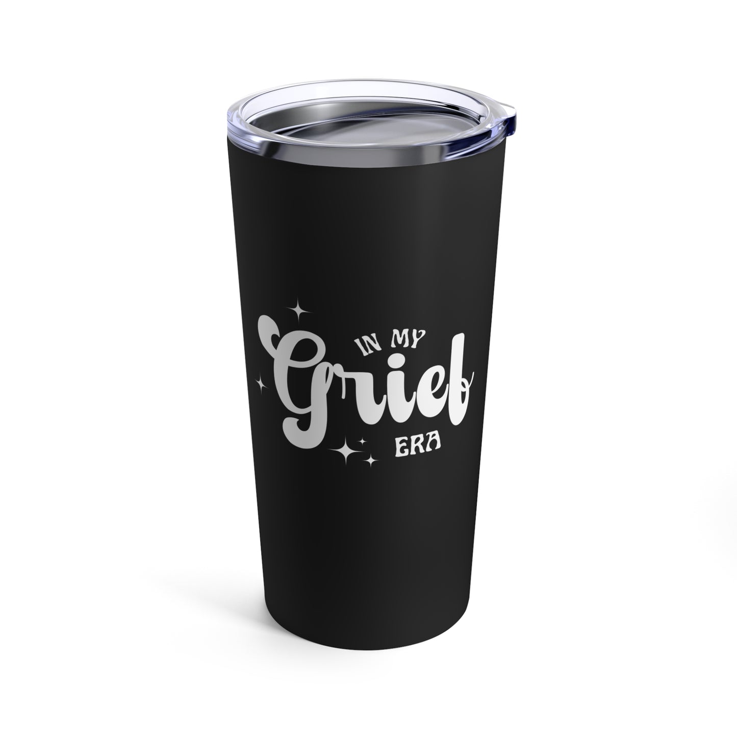 In My Grief Era  | Tumbler 20oz