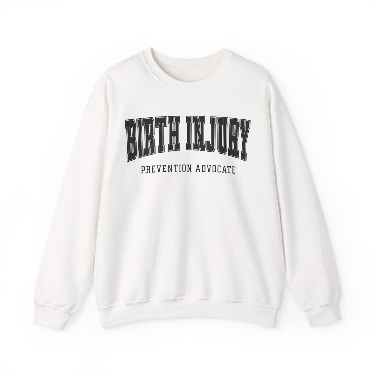 Birth Injury Prevention Advocate Sweatshirt (Custom Text Option On Back) | Crewneck Sweatshirt