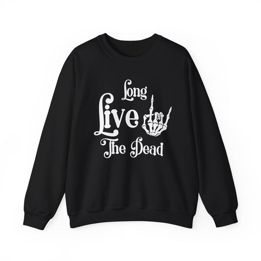 Long Live The Dead | Crewneck
