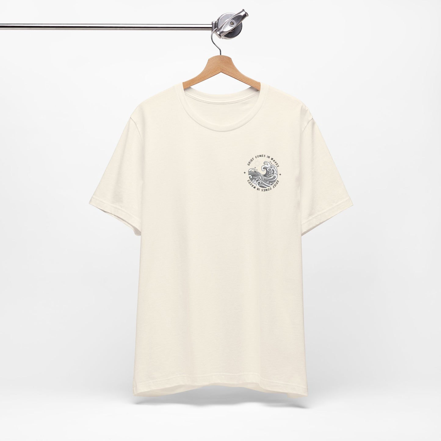 Grief Comes In Waves | T Shirt