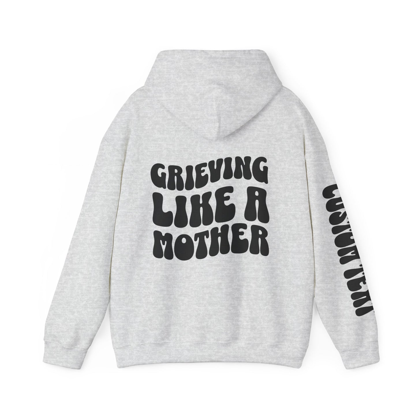 Grieving Like A Mother |  Personalized Sleeve