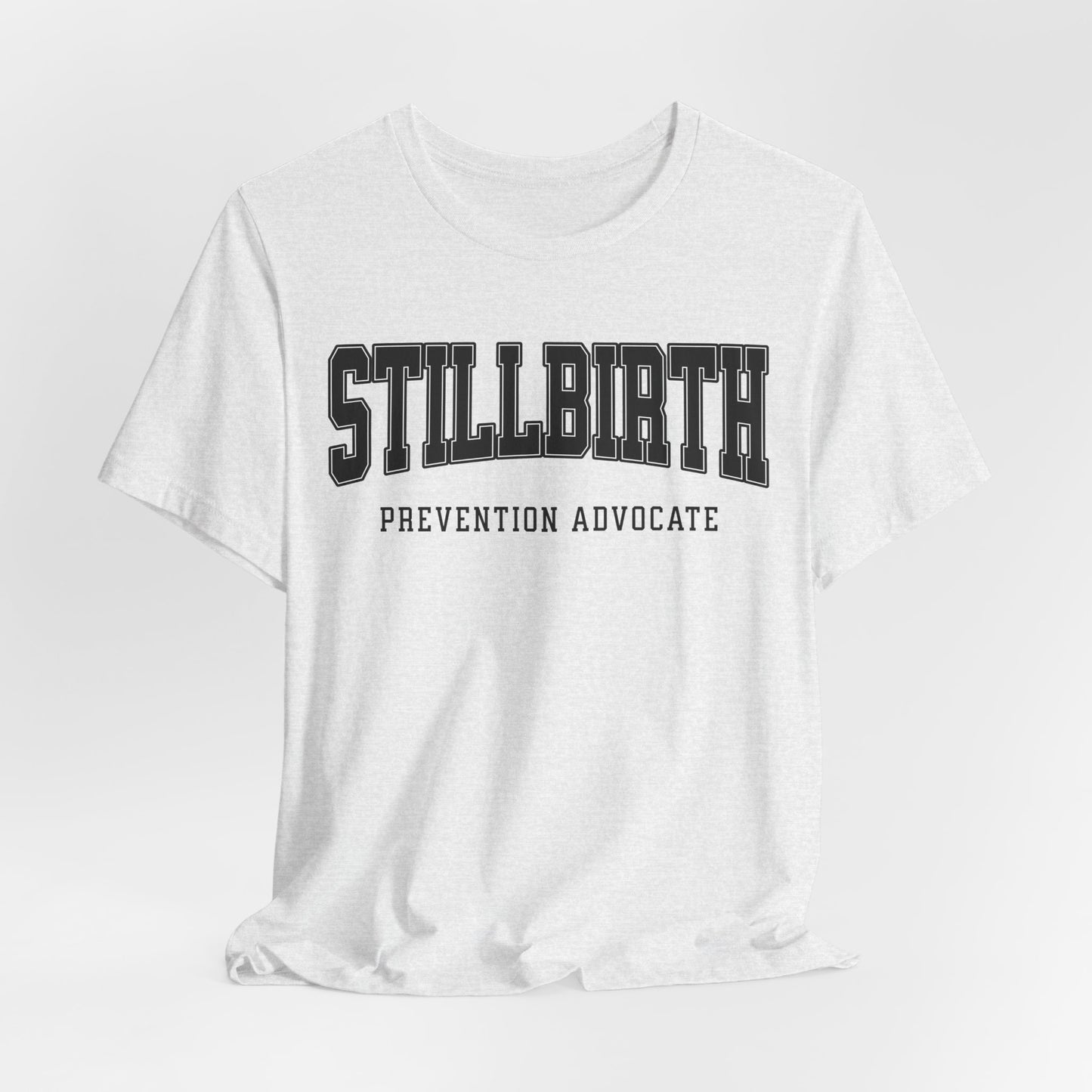 Stillbirth Prevention Advocate (Custom Text On Back) | T Shirt