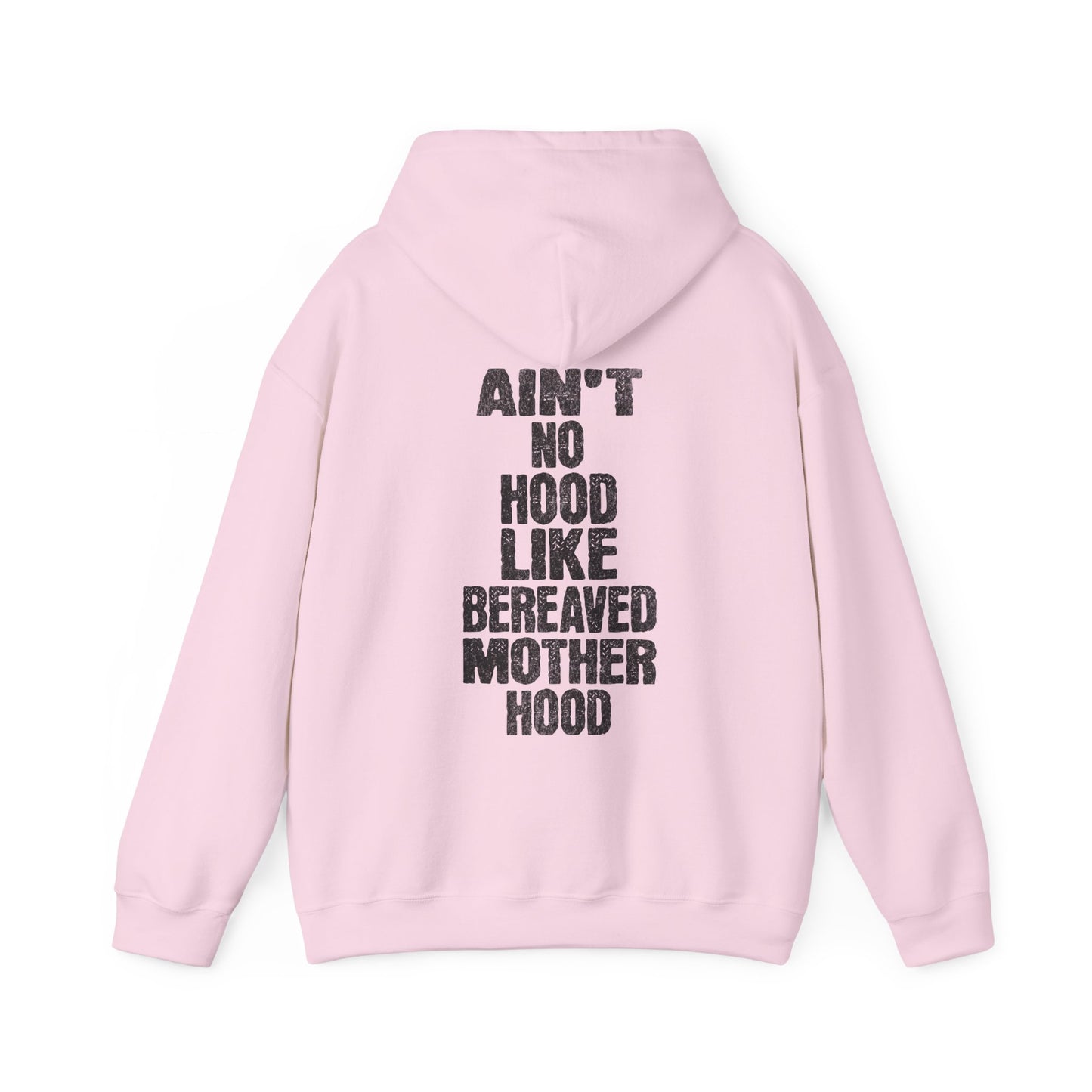 Ain't No Hood Like Bereaved Mother Hood | Hoodie