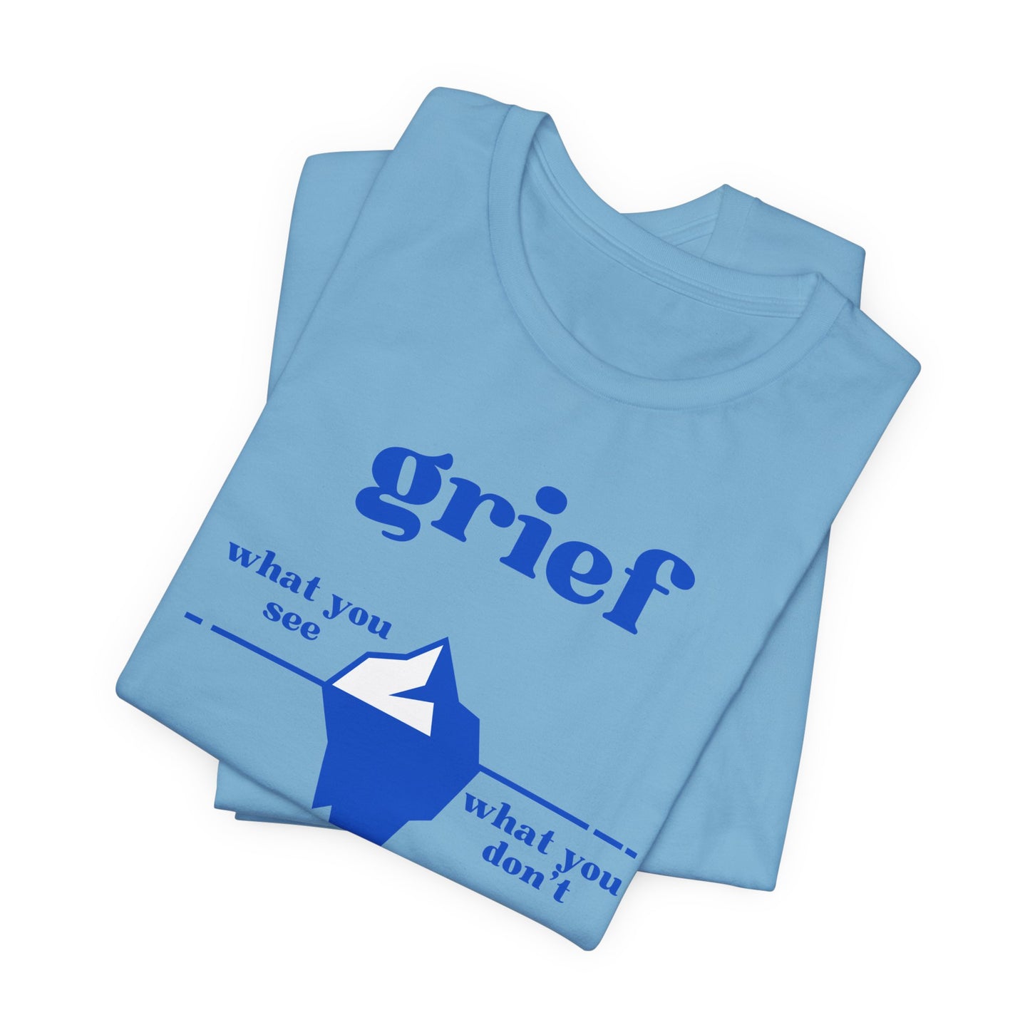 Grief Iceberg | T Shirt