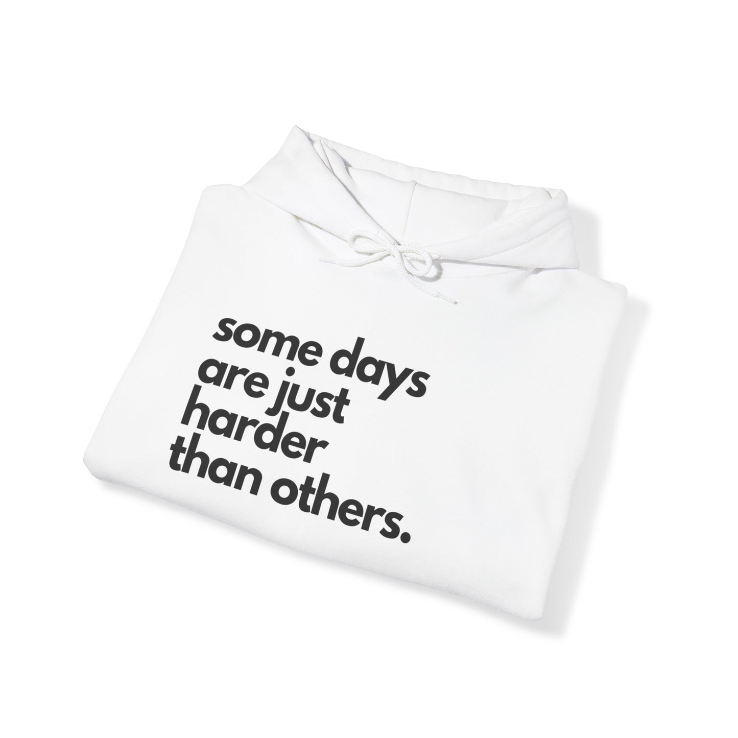 Some Days Are Just Harder Than Others| Today Is A Tough One (Sleeve)
