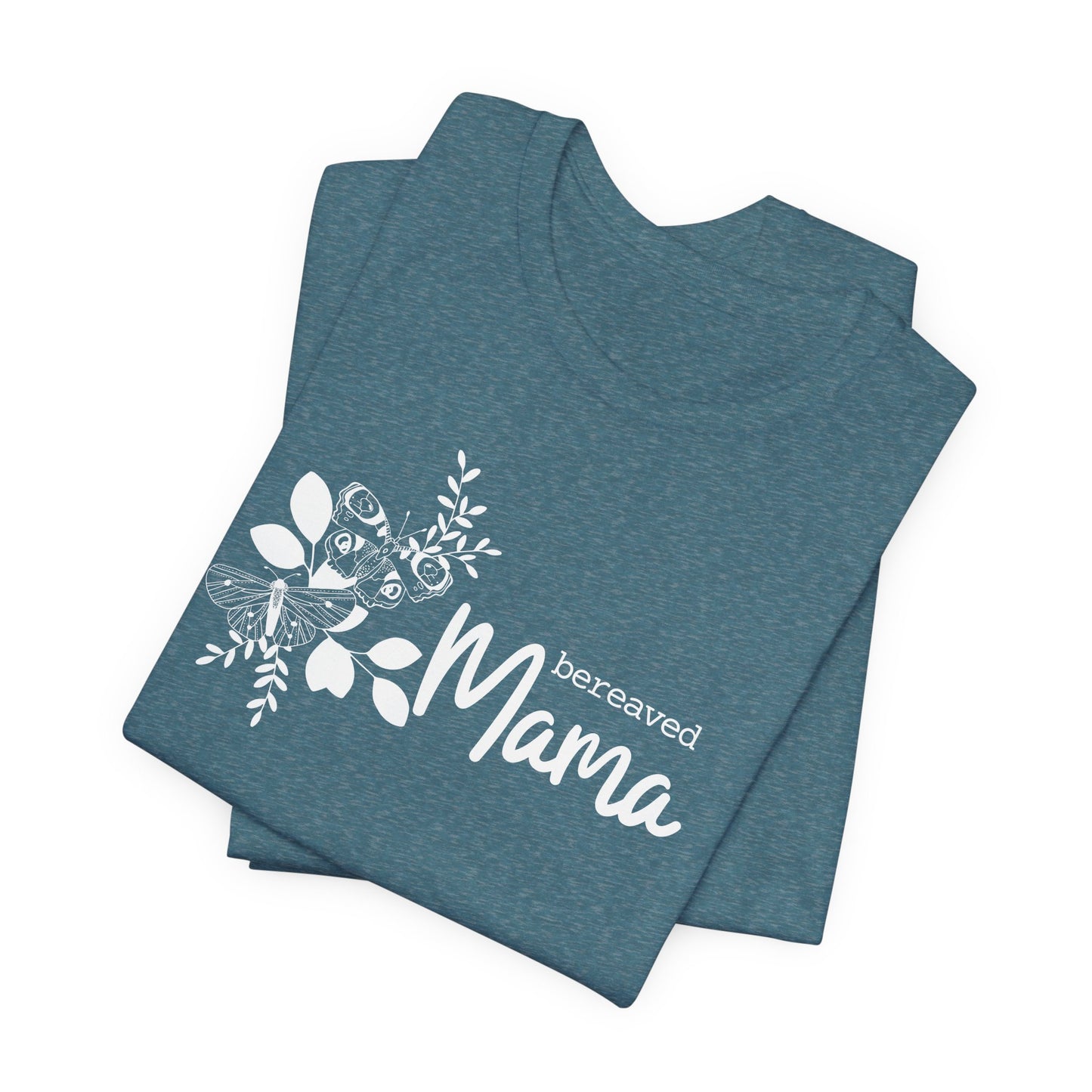 Bereaved Mama | T Shirt