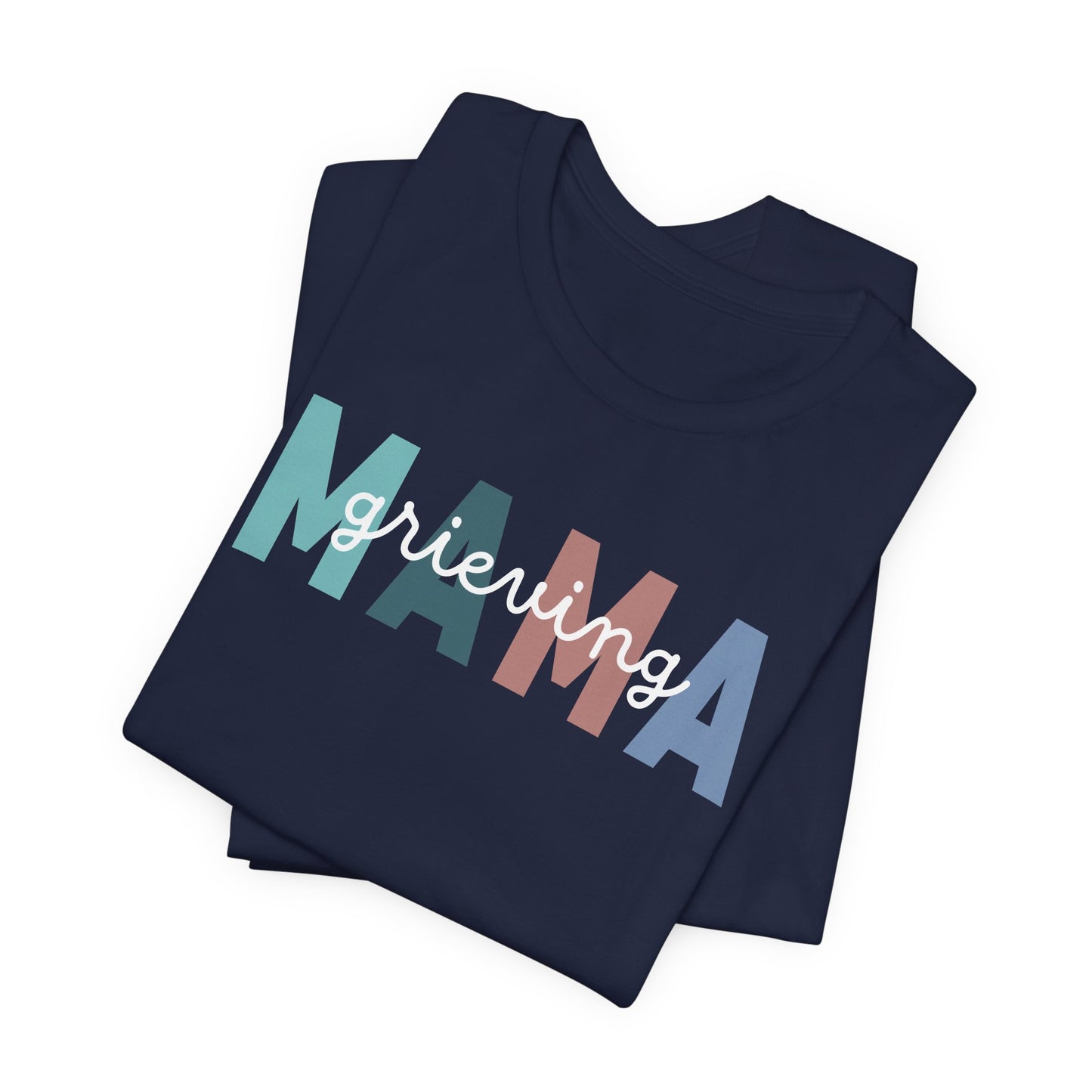 Grieving Mama | T Shirt