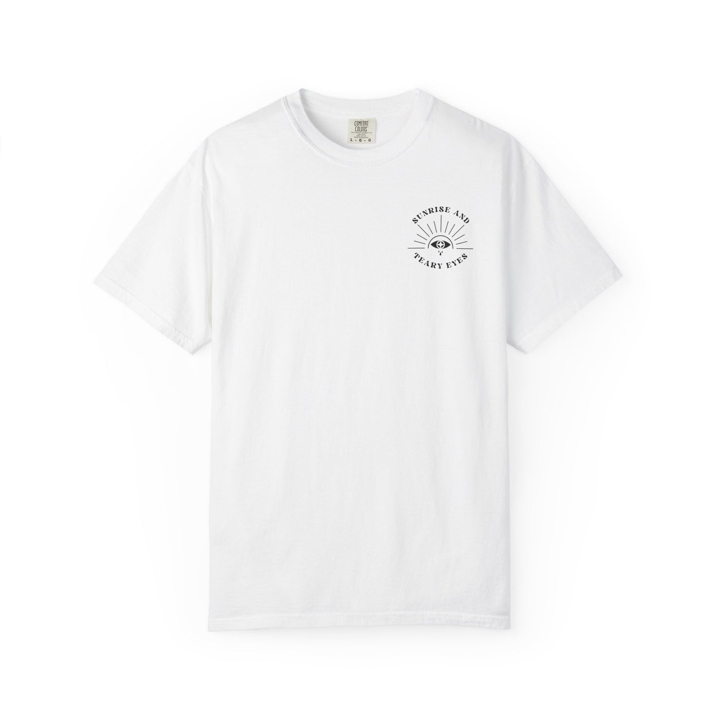 Sunrise And Teary Eyes | Comfort Colors Tee