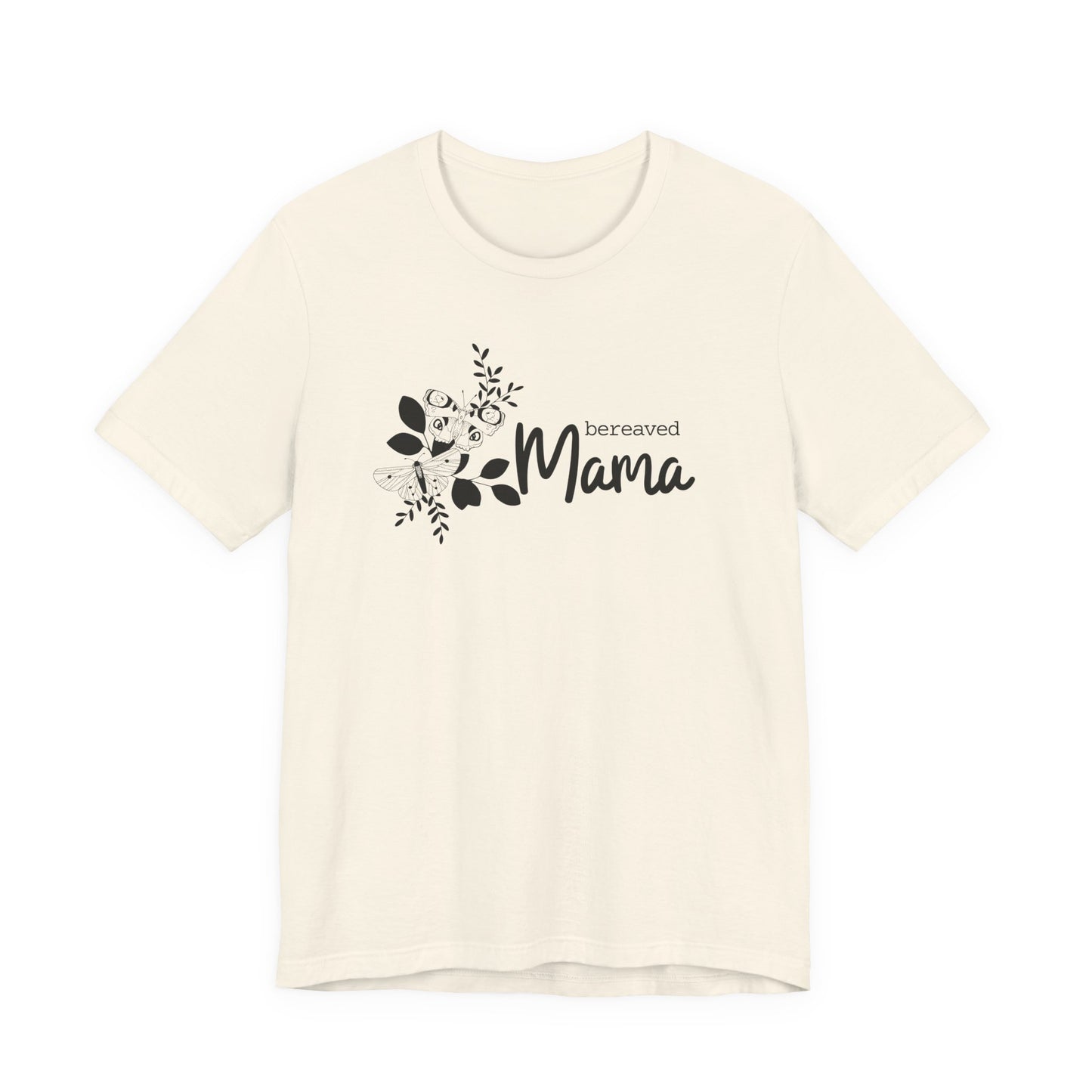 Bereaved Mama | T Shirt