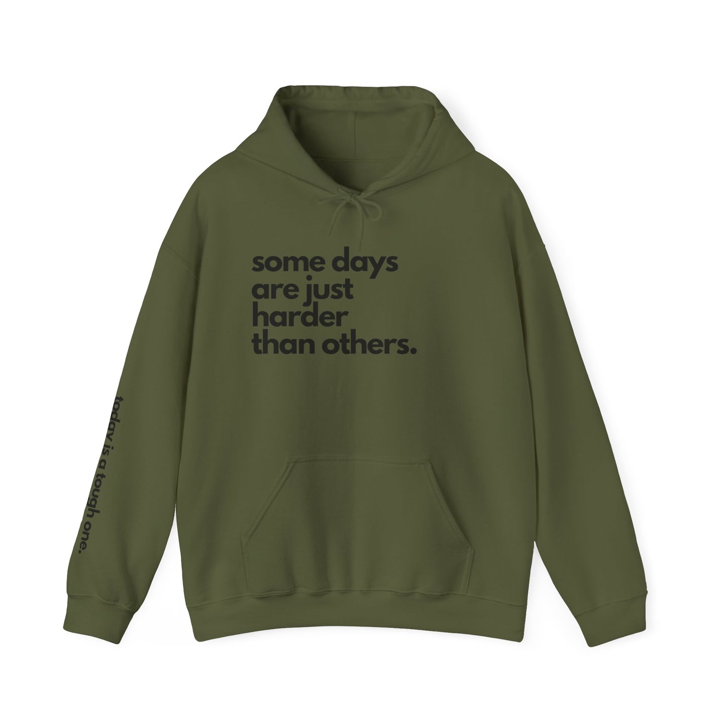 Some Days Are Just Harder Than Others| Today Is A Tough One (Sleeve)