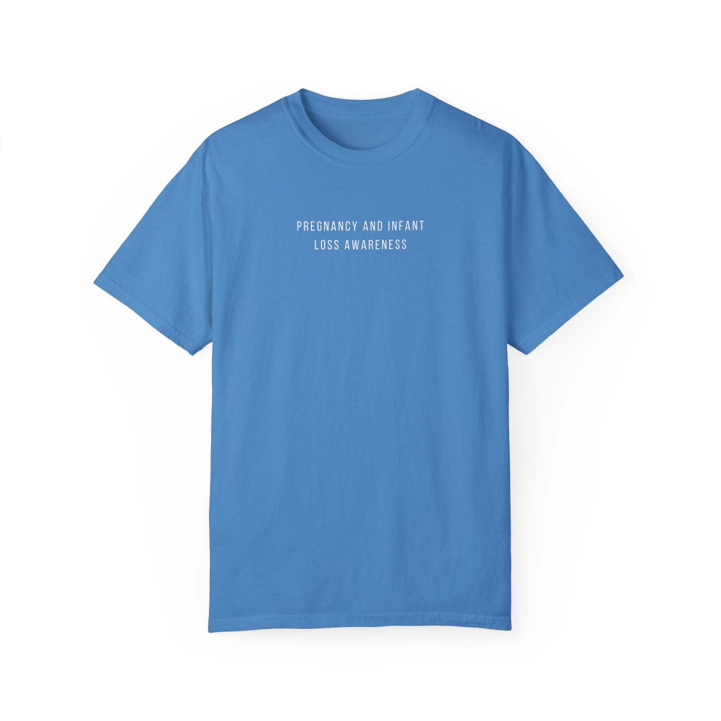 Pregnancy and Infant Loss Awareness | Comfort Colors T