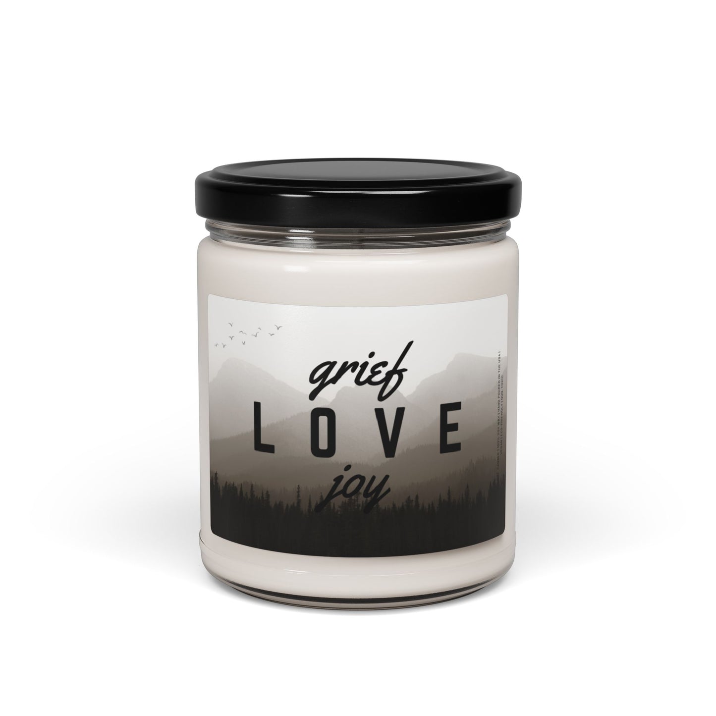 Grief Love Joy | 9 oz Scented Soy Candle