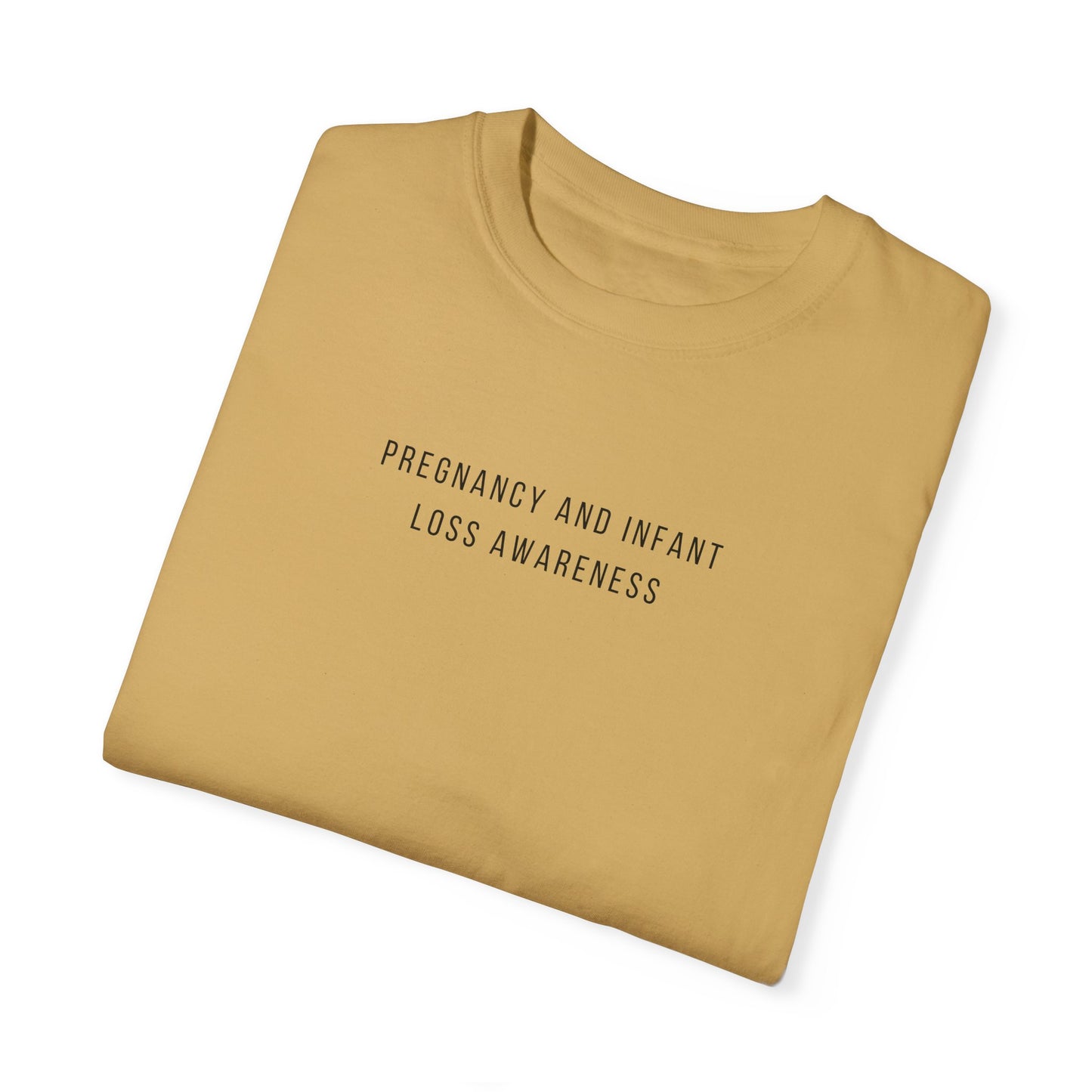Pregnancy and Infant Loss Awareness | Comfort Colors T