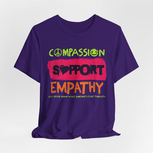 Compassion Support Empathy | T Shirt