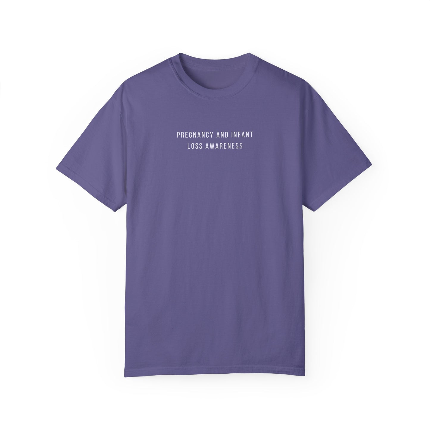 Pregnancy and Infant Loss Awareness | Comfort Colors T