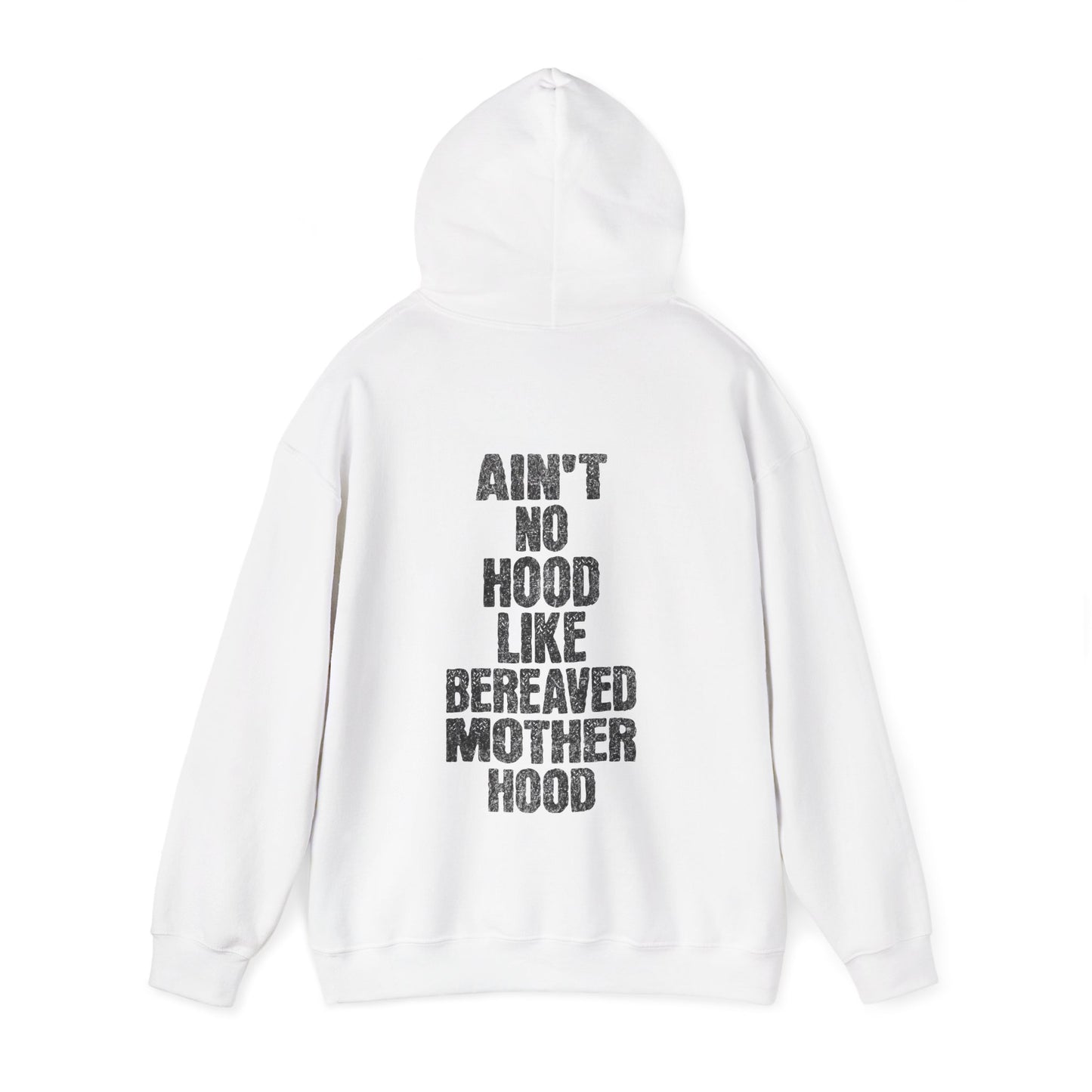 Ain't No Hood Like Bereaved Mother Hood | Hoodie