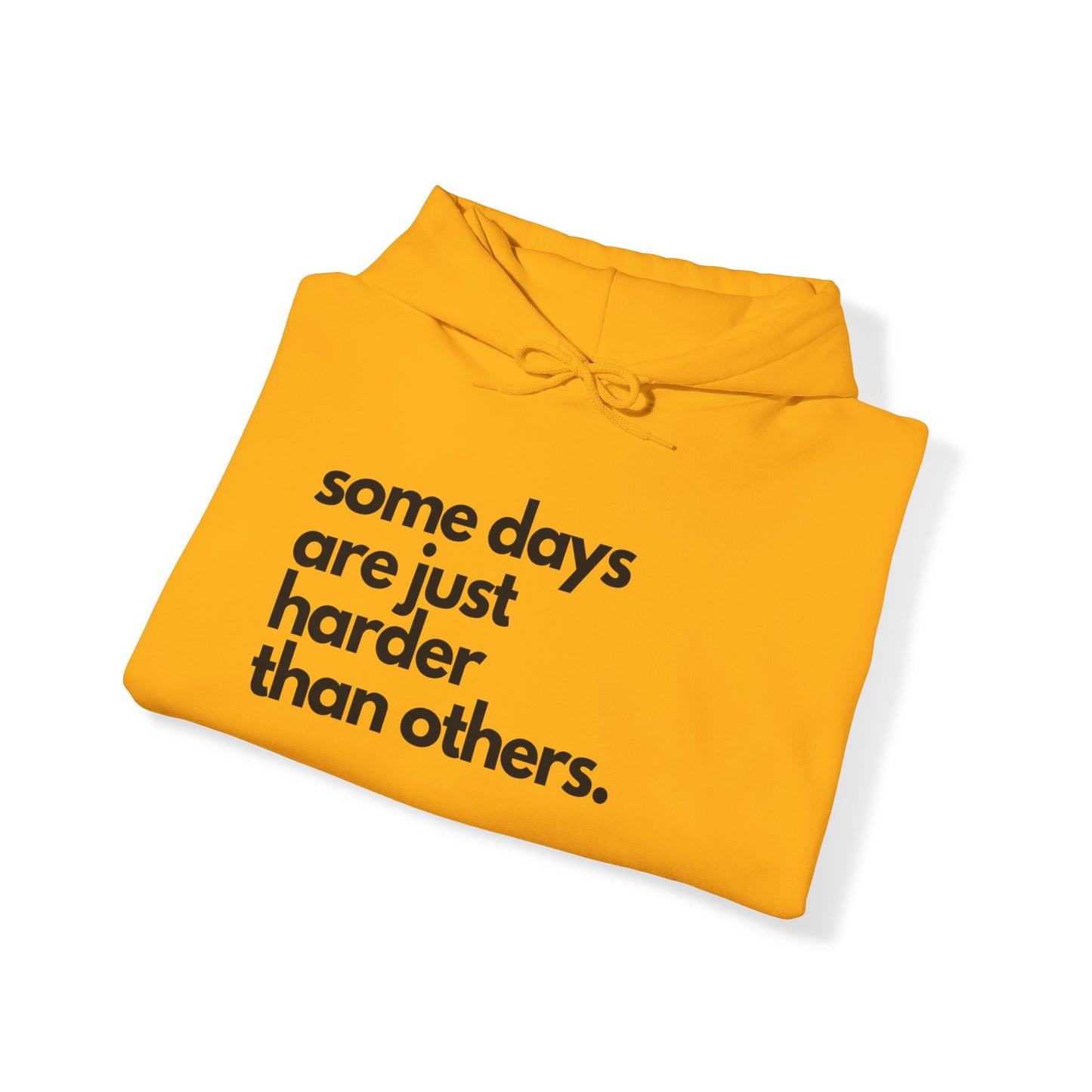Some Days Are Just Harder Than Others| Today Is A Tough One (Sleeve)