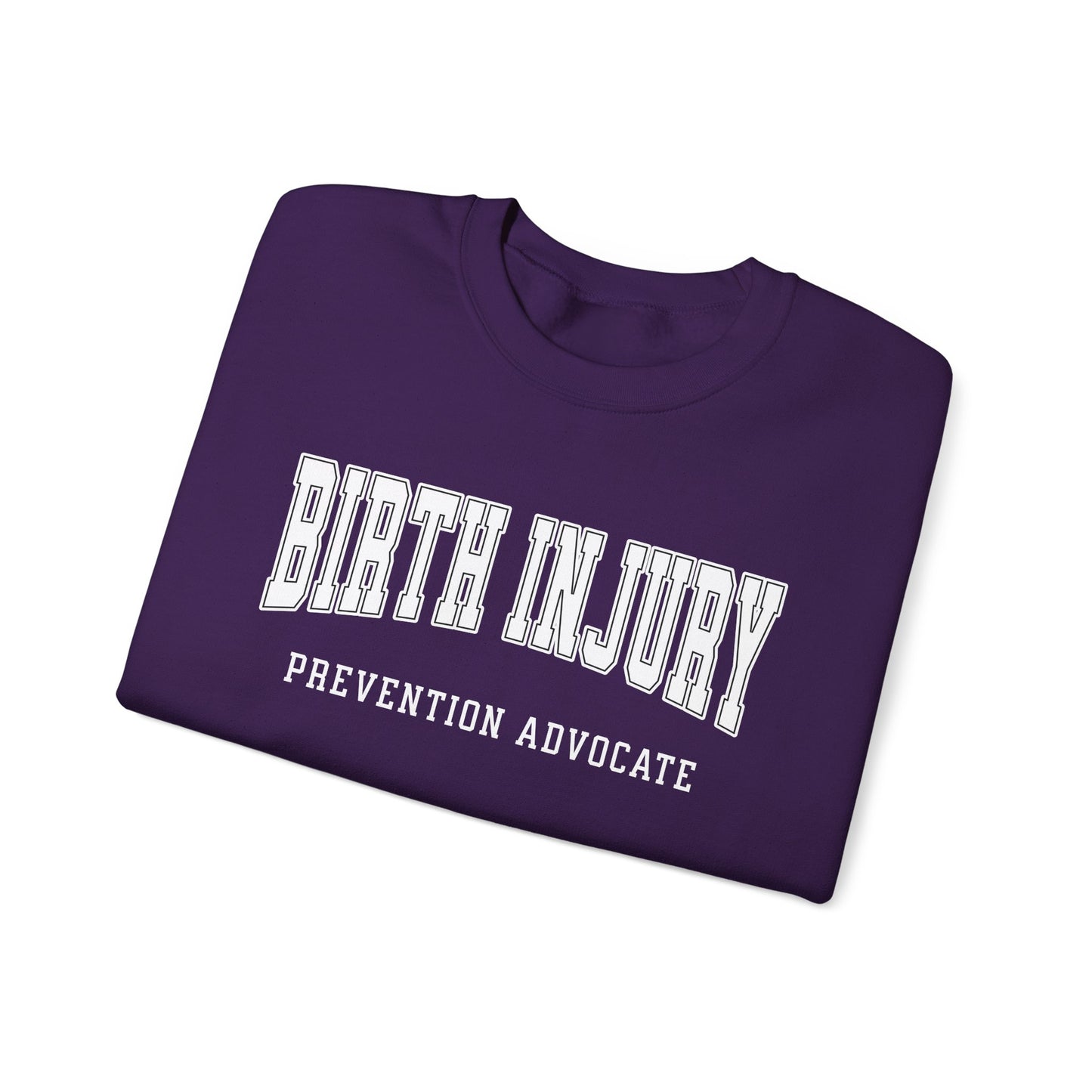 Birth Injury Prevention Advocate Sweatshirt (Custom Text Option On Back) | Crewneck Sweatshirt