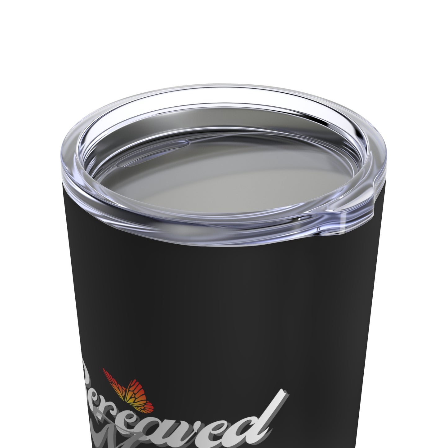 Bereaved Mama | Tumbler 20oz
