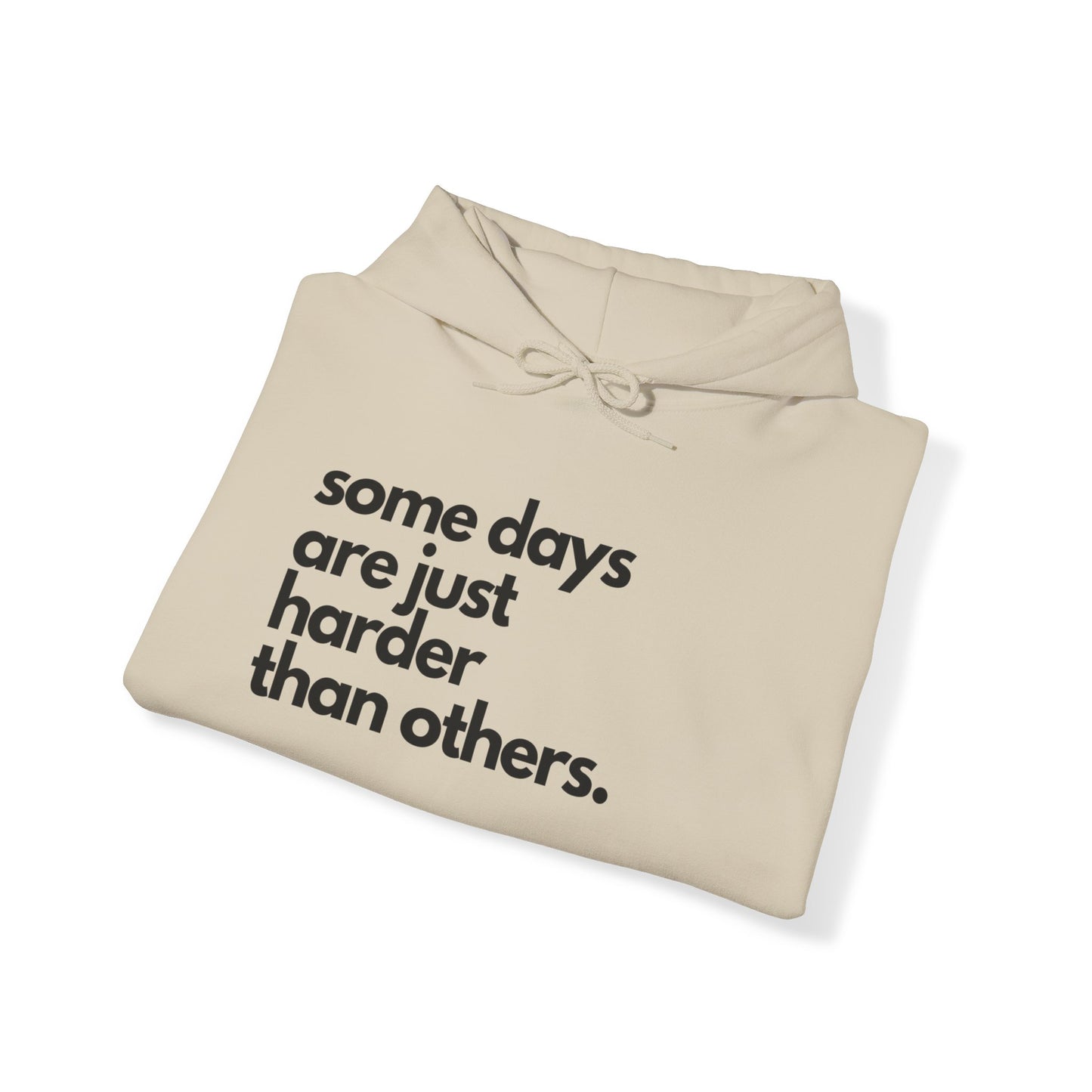Some Days Are Just Harder Than Others| Today Is A Tough One (Sleeve)
