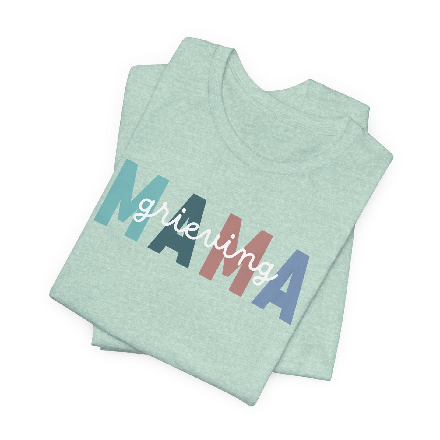 Grieving Mama | T Shirt