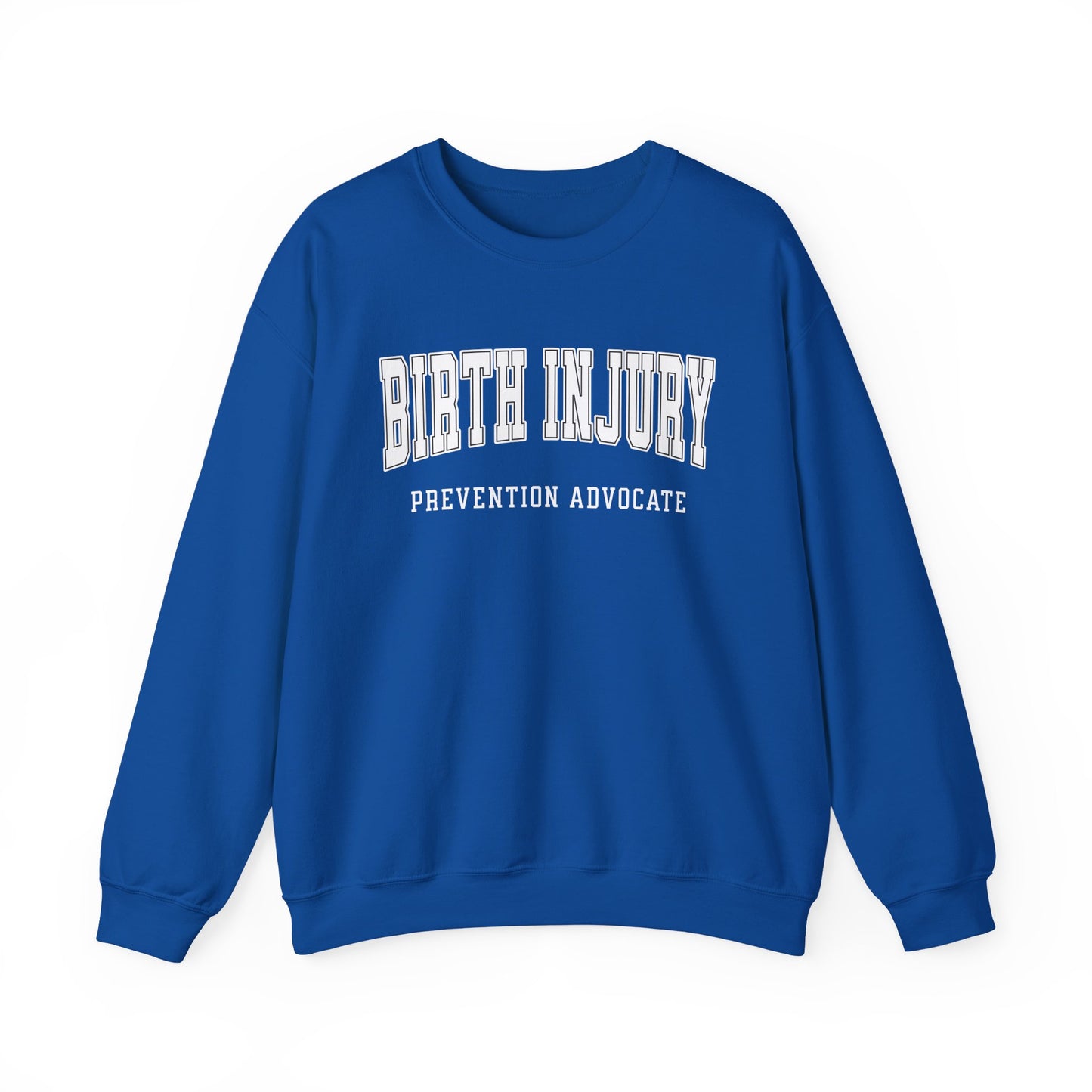 Birth Injury Prevention Advocate Sweatshirt (Custom Text Option On Back) | Crewneck Sweatshirt