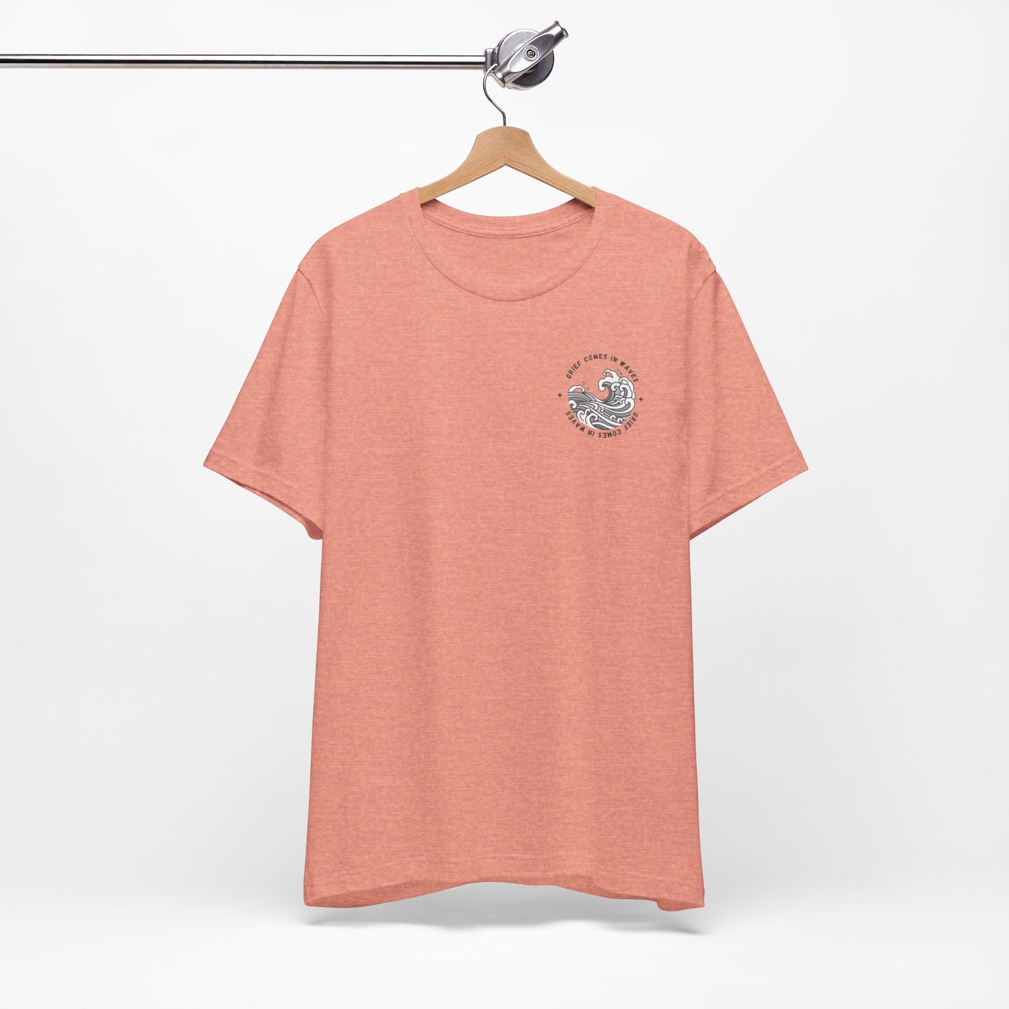 Grief Comes In Waves | T Shirt