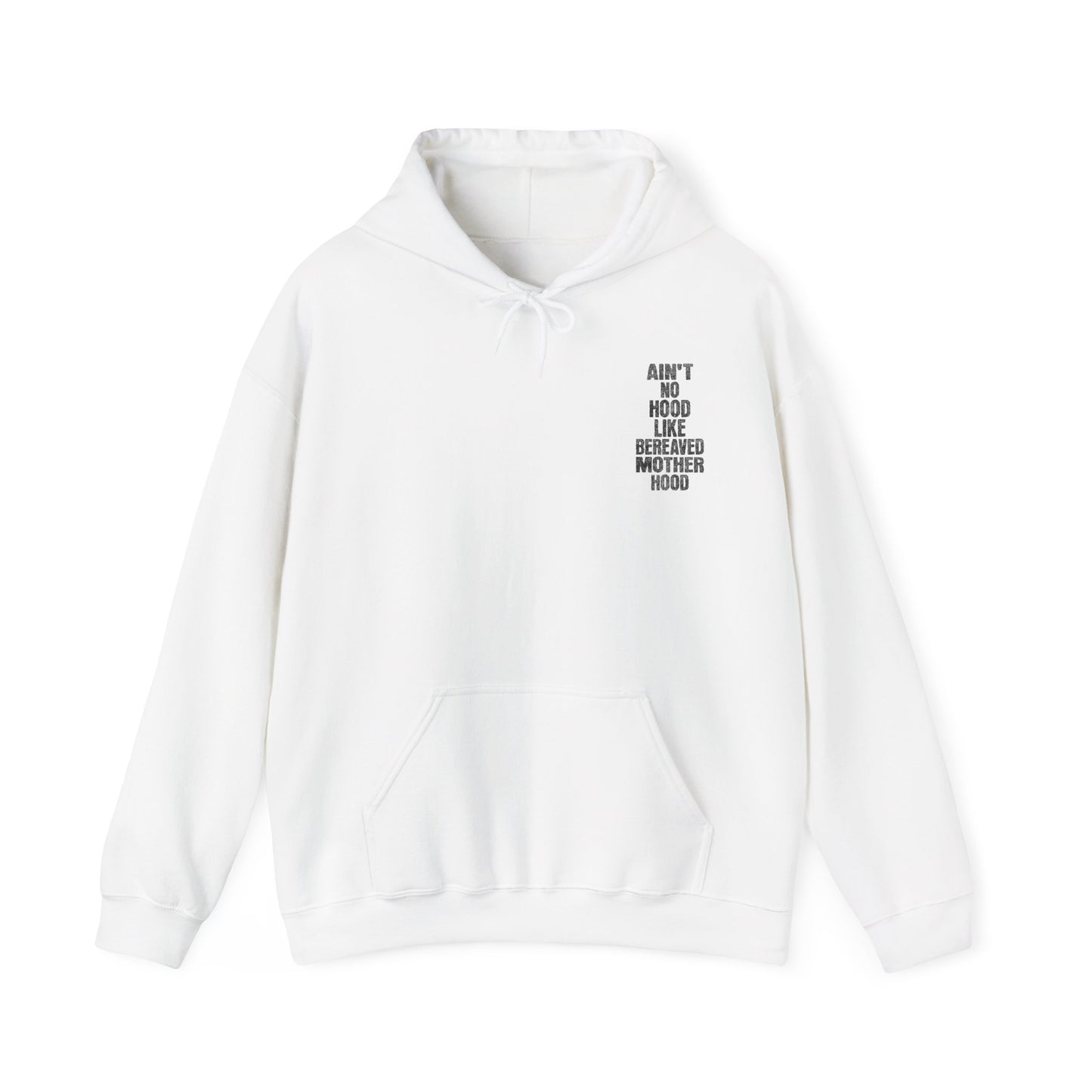 Ain't No Hood Like Bereaved Mother Hood | Hoodie