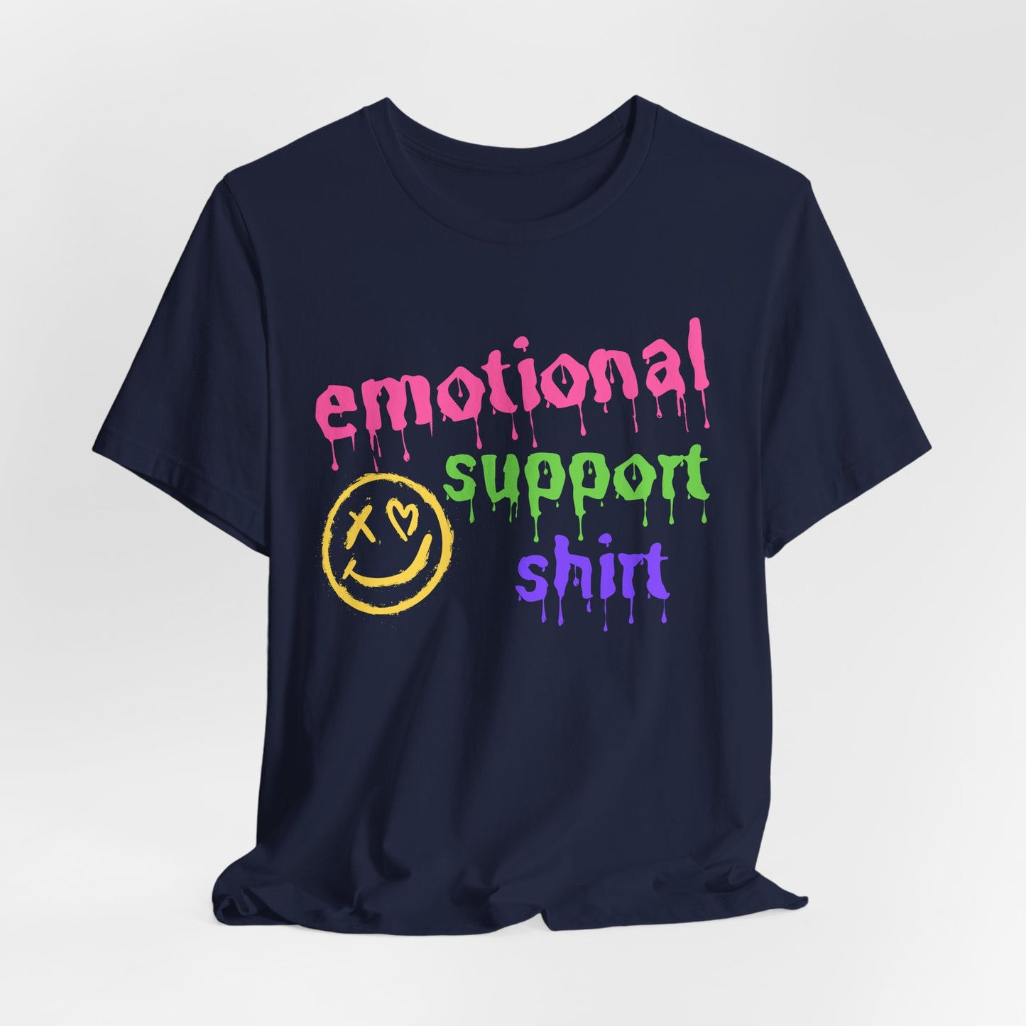 Emotional Support Shirt (Grunge) | T Shirt