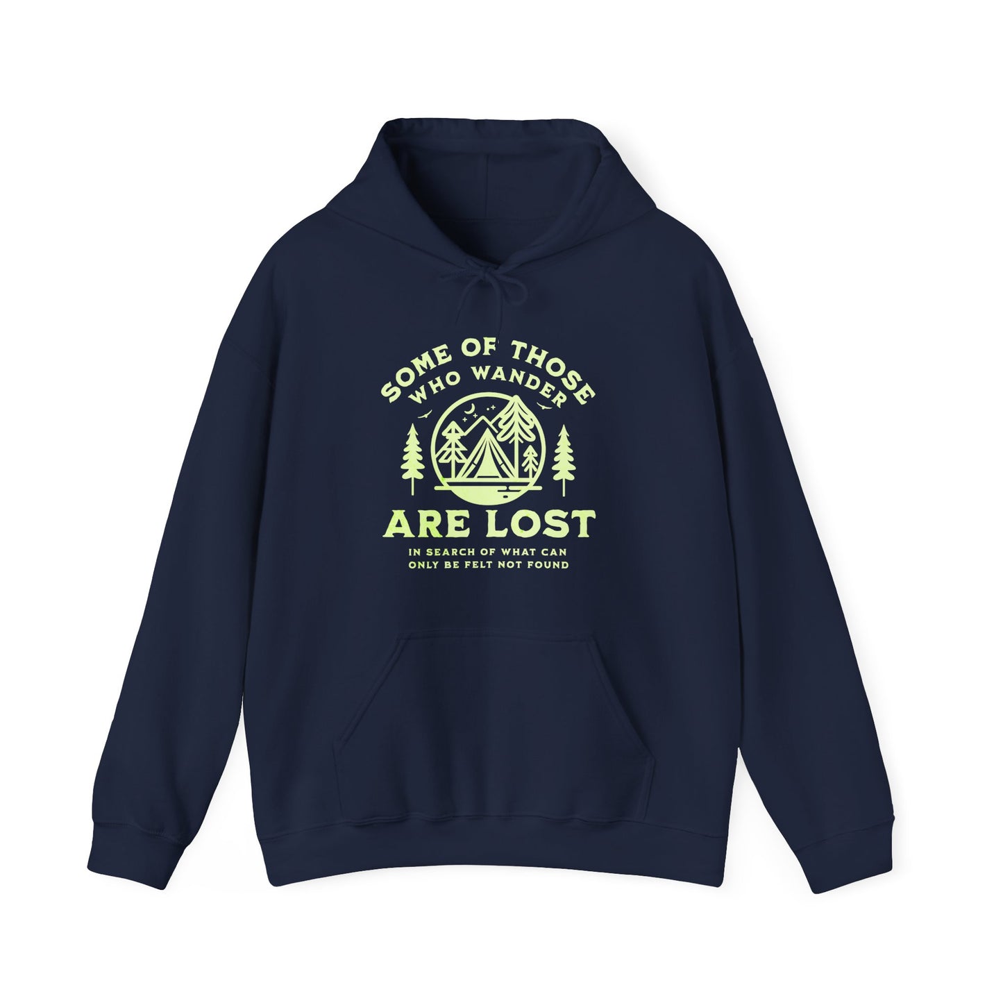Some Of Those Who Wander Are Lost | Hoodie