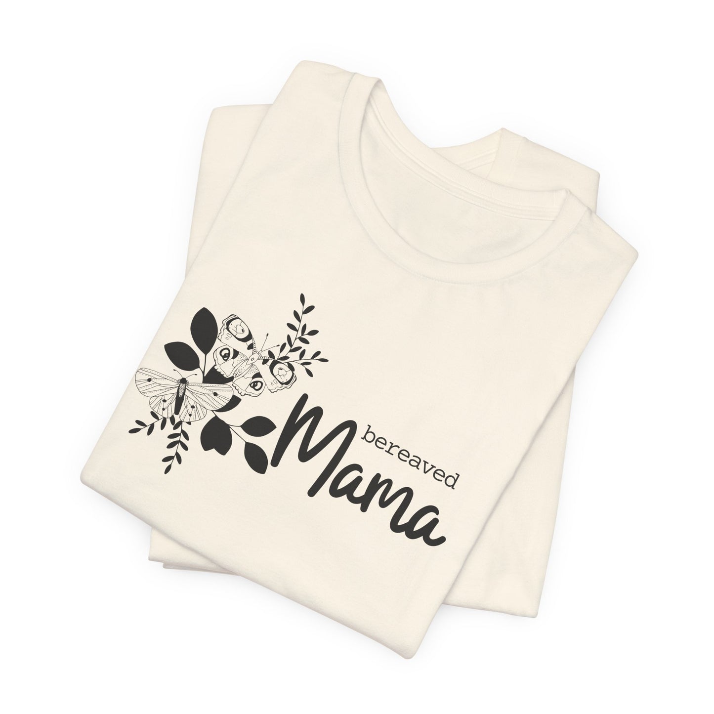 Bereaved Mama | T Shirt