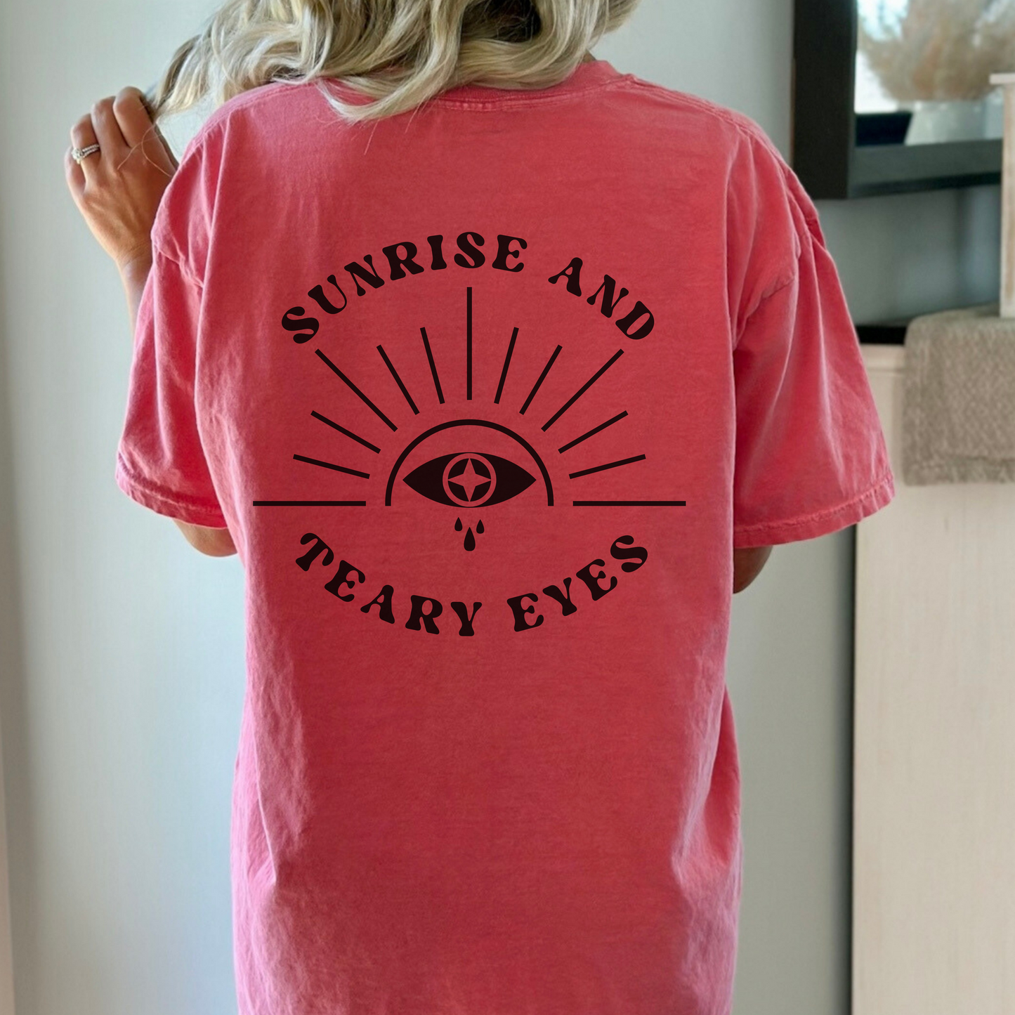 Sunrise And Teary Eyes | Comfort Colors Tee