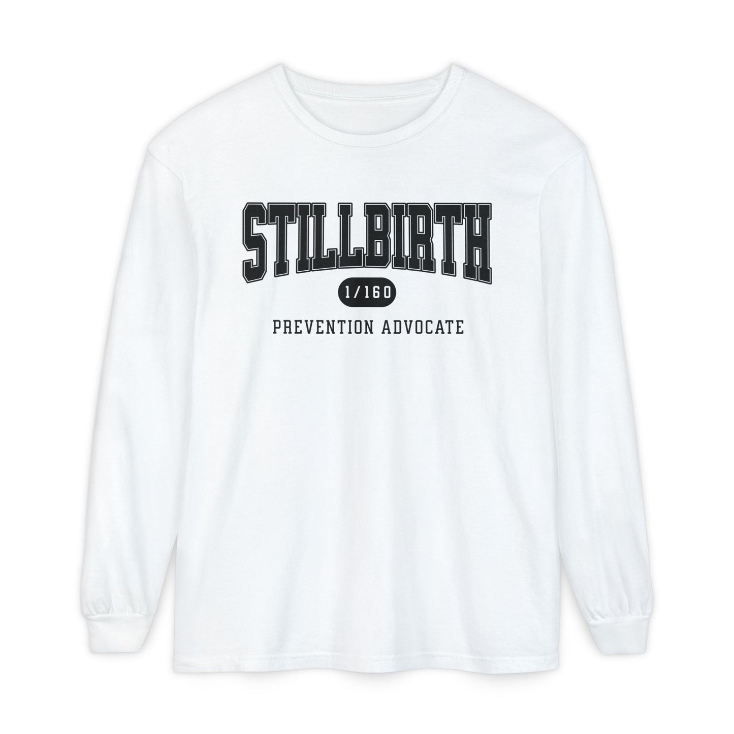 Stillbirth Prevention Advocate | Comfort Colors Long Sleeve